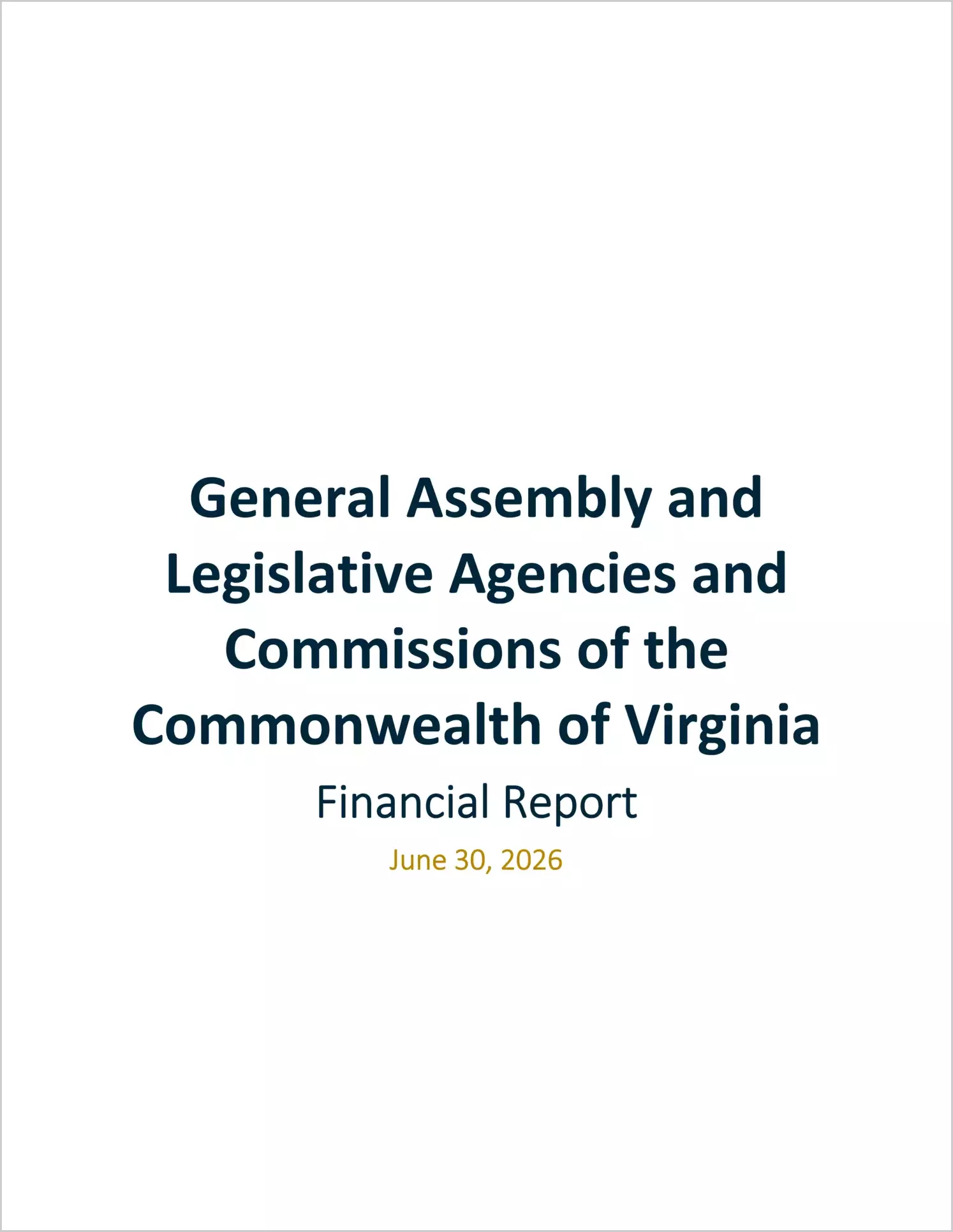 preview of General Assembly and Legislative Agencies and Commissions of the Commonwealth of Virginia Financial Report for the Fiscal Year ended June 30, 2026