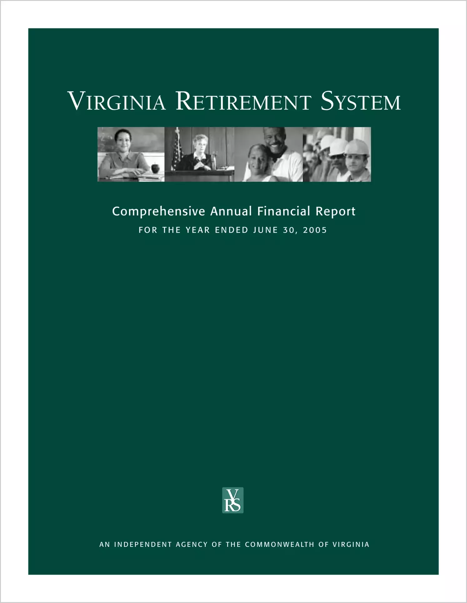 Virginia Retirement System Annual Report for the year ended June 30, 2005
