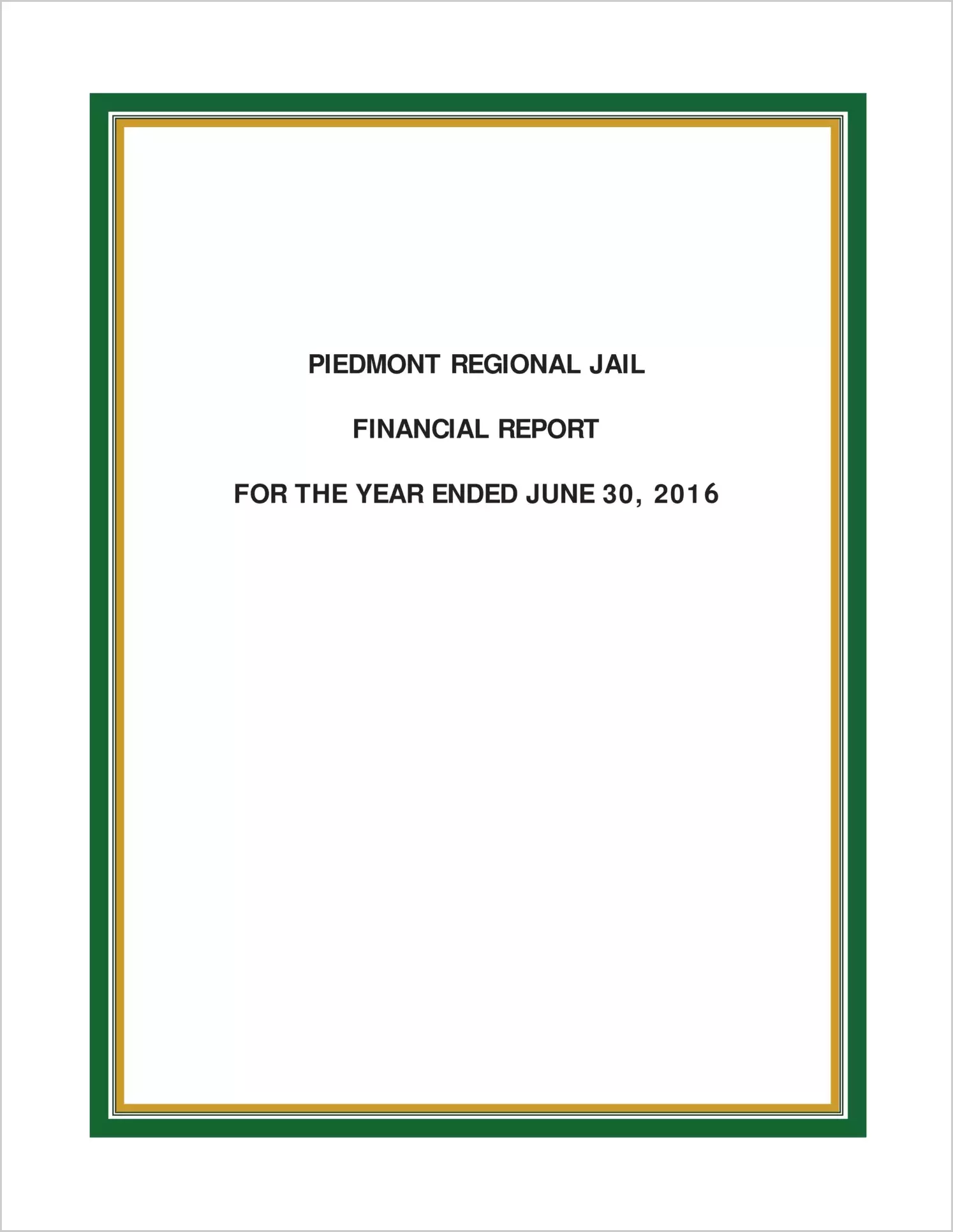 2016 ABC/Other Annual Financial Report  for Piedmont Regional Jail Authority