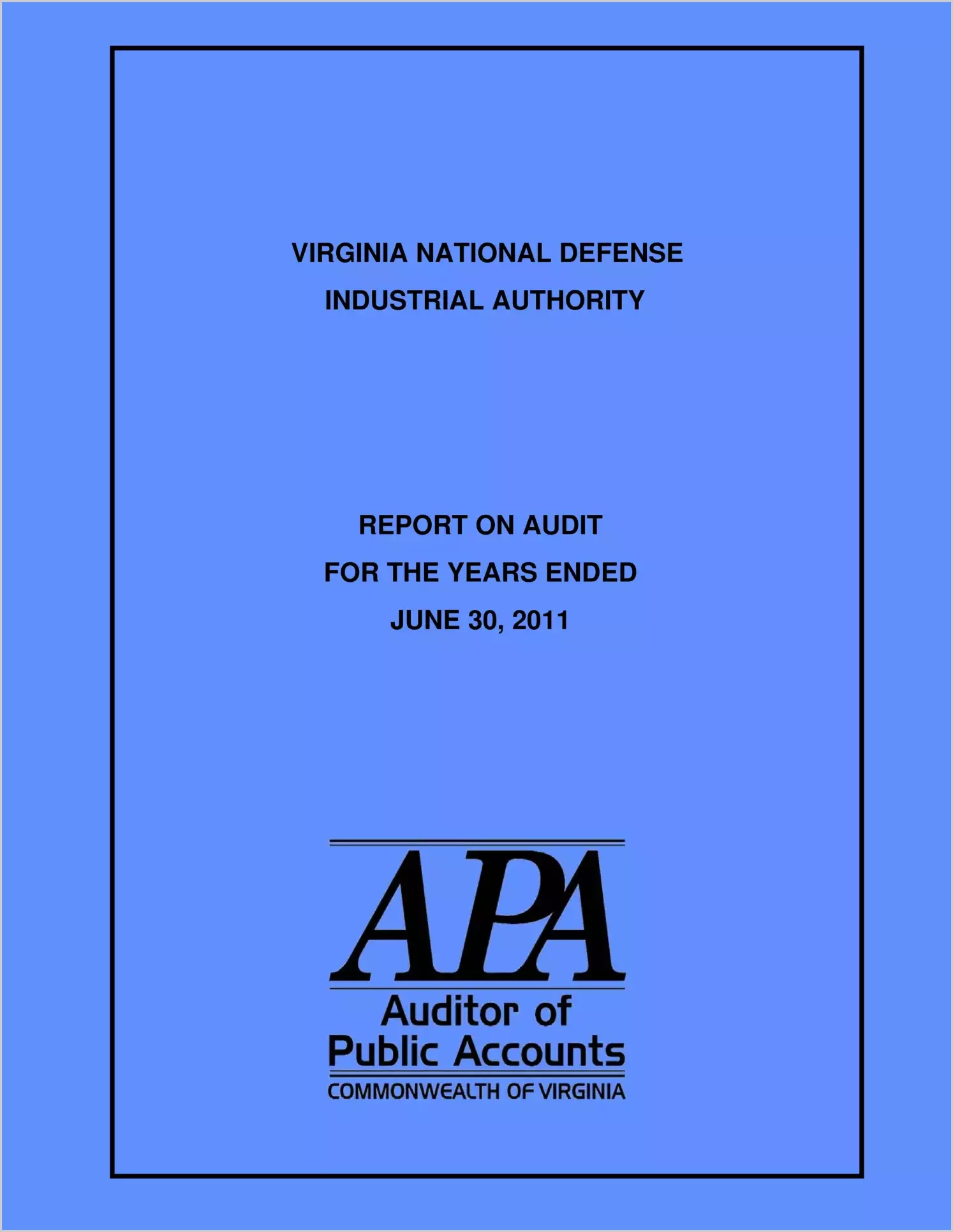 Virginia National Defense Industrial Authority Report on Audit for the year ended June 30, 2011