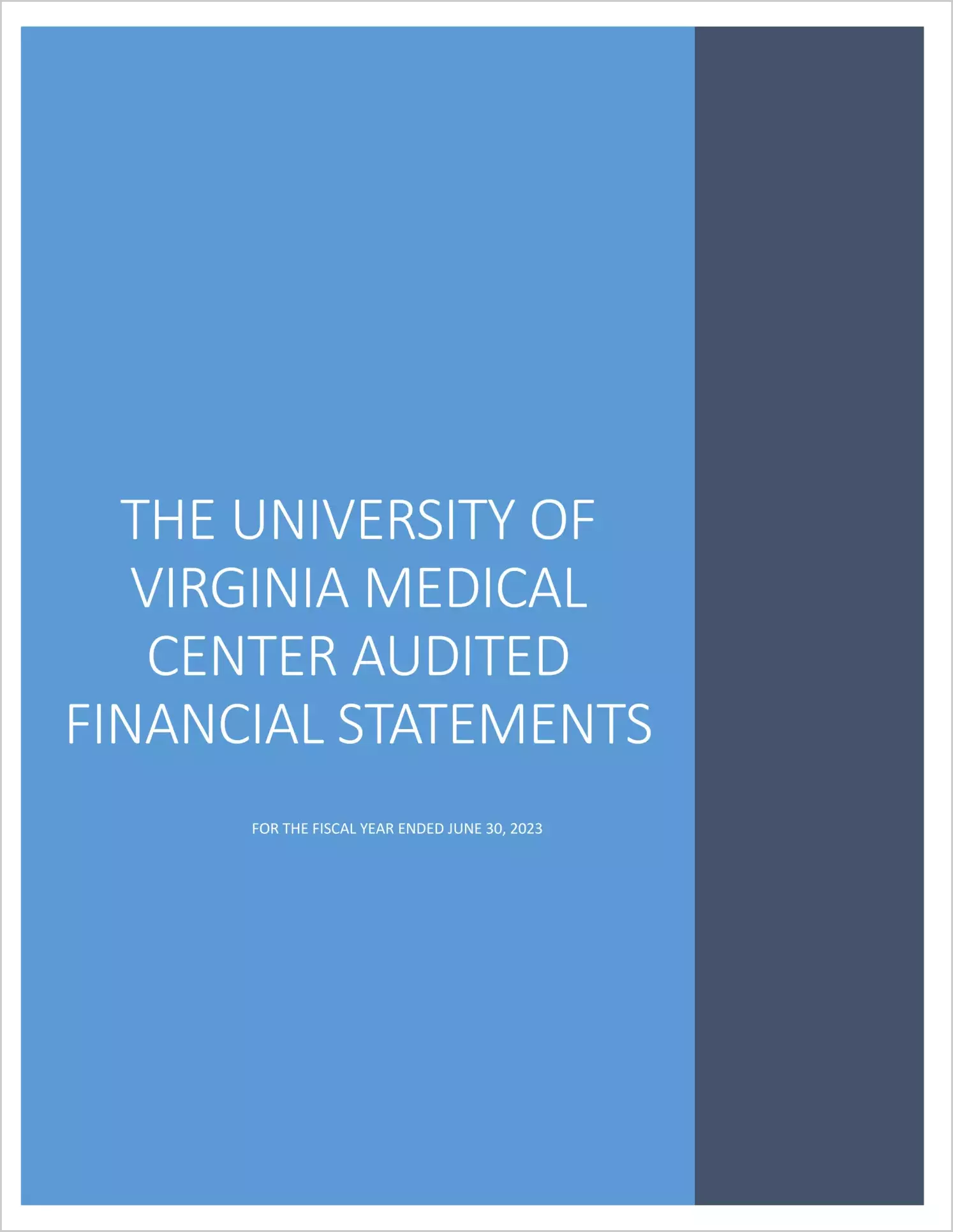 The University of Virginia Medical Center Financial Statements for the year ended June 30, 2023