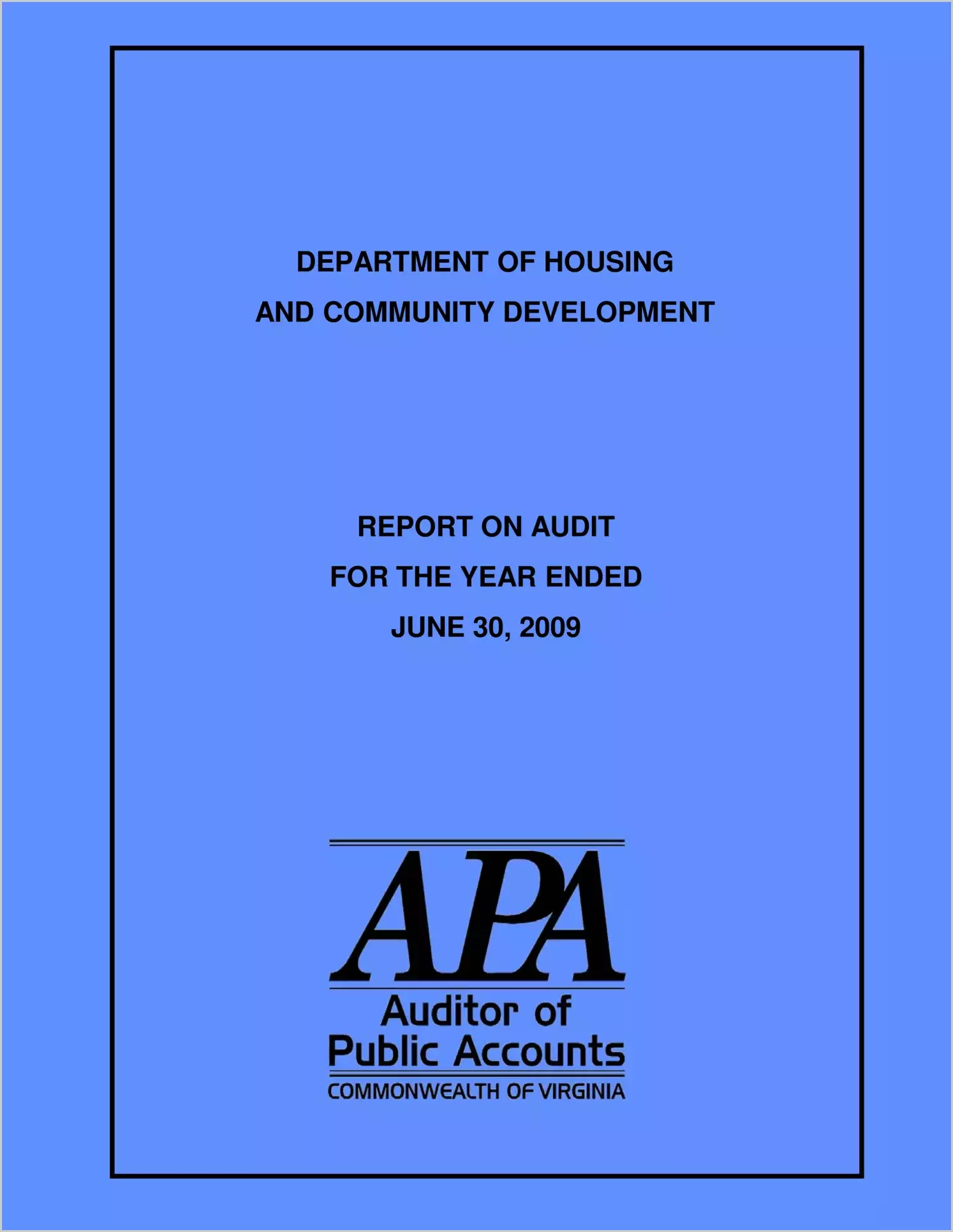 Department of Housing and Community Development report on audit for the year ended June 30, 2009