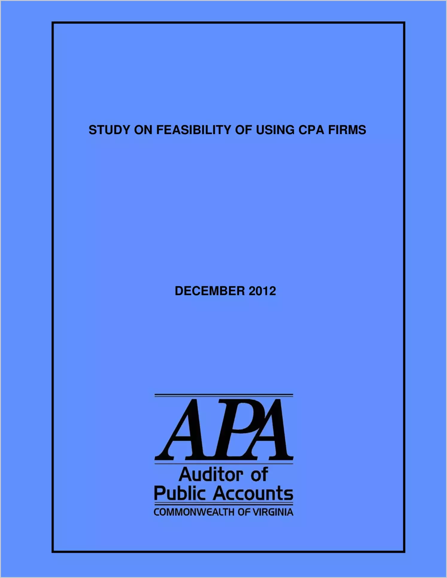 Study on Feasibility of Using CPA Firms - December 2012