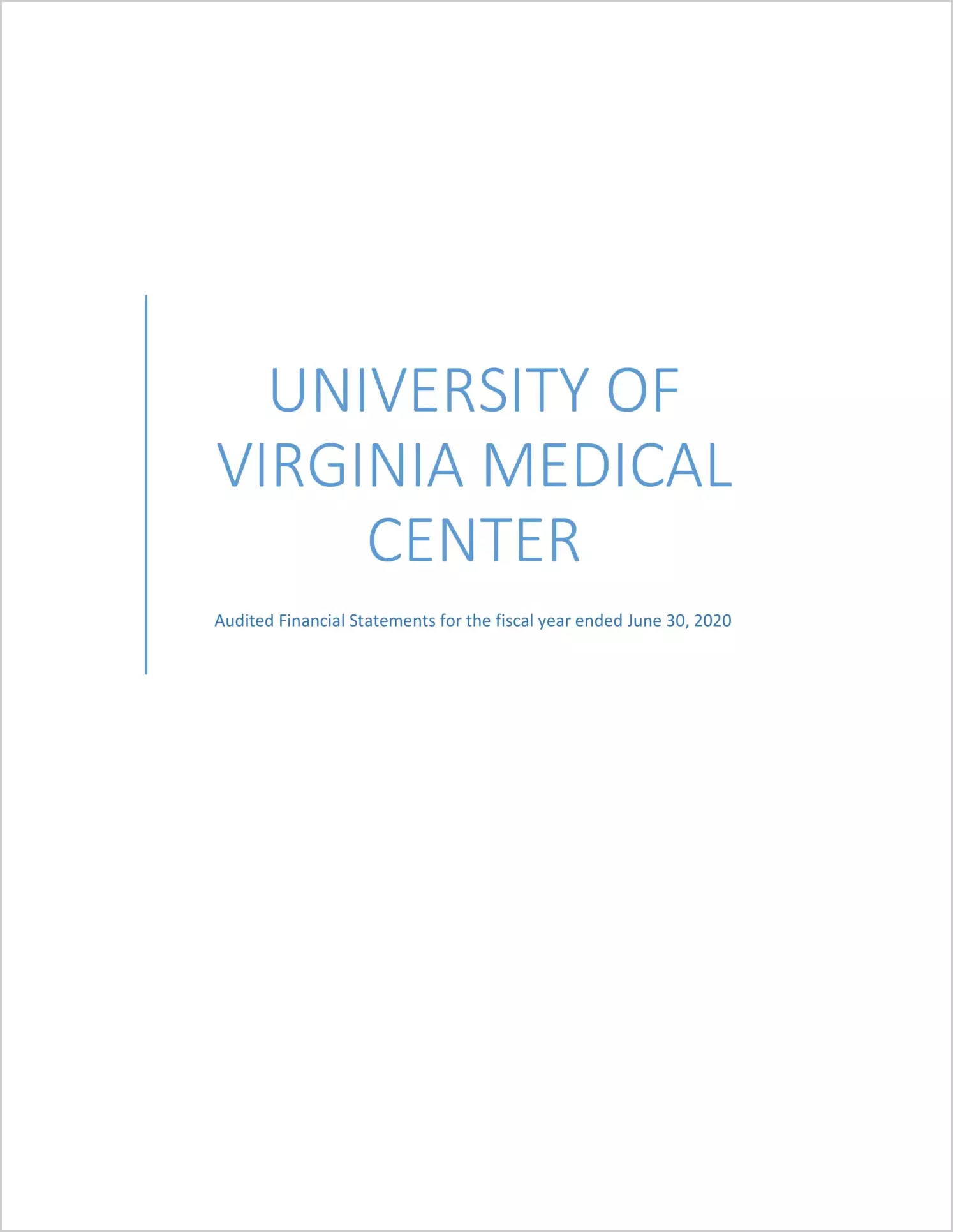 University of Virginia Medical Center Financial Statements for the year ended June 30, 2020