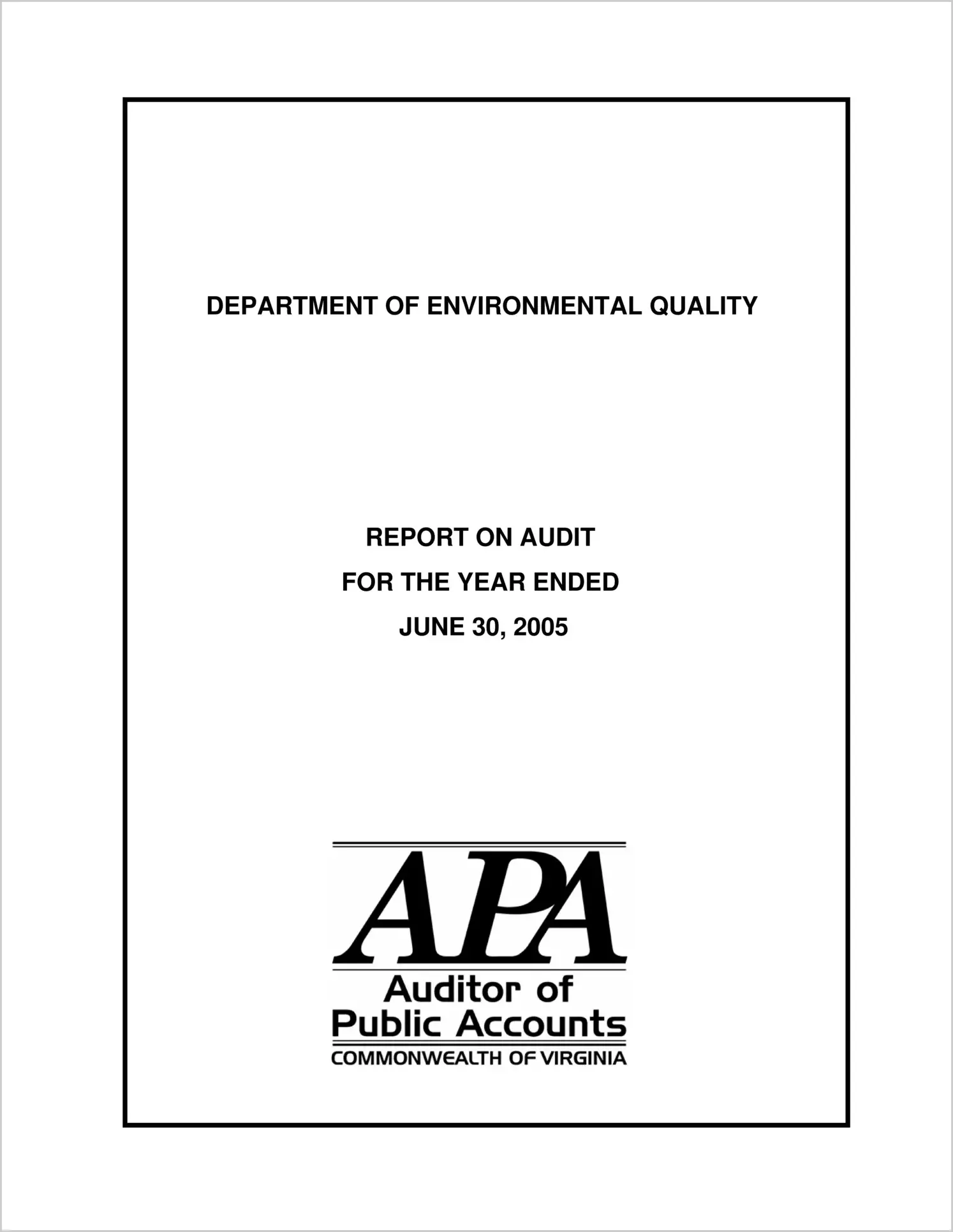 Department of Environmental Quality for the year ended June 30, 2005