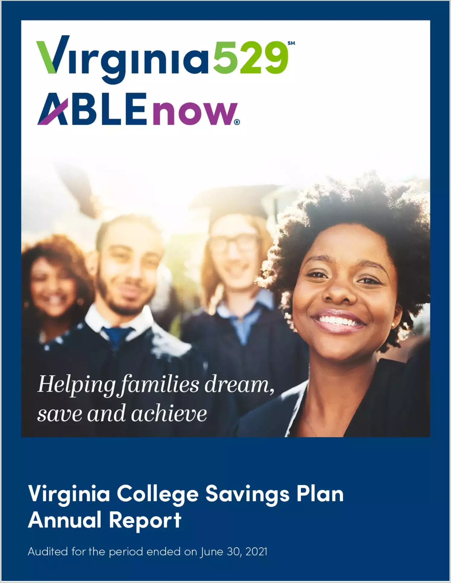 Virginia College Savings Plan Financial Statements & Internal Control Report for the year ended June 30, 2021