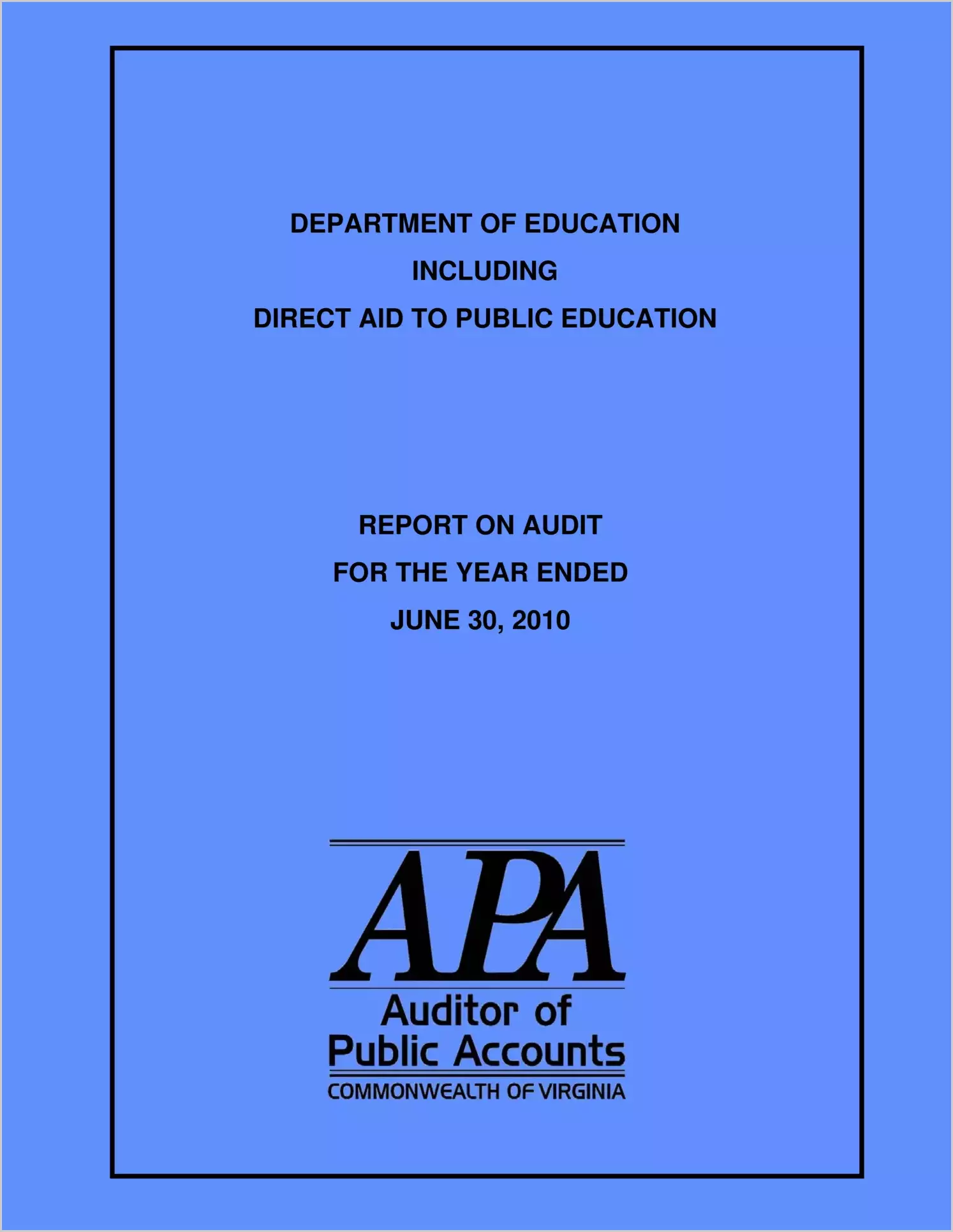 Department of Education Including Direct Aid to Public Education for the year ended June 30, 2010