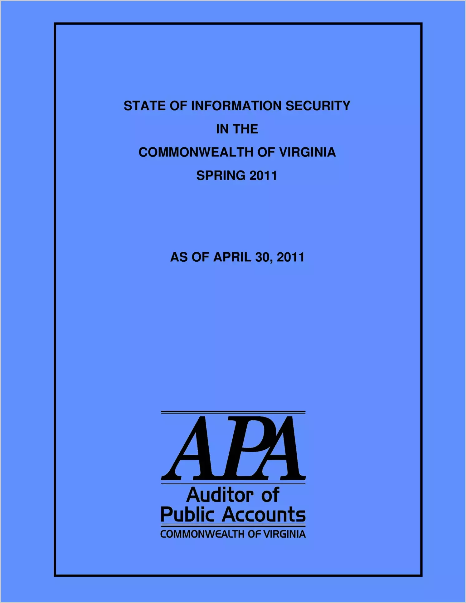 State of Information Security in the Commonwealth of Virginia - Spring 2011 - as of May 30, 2011