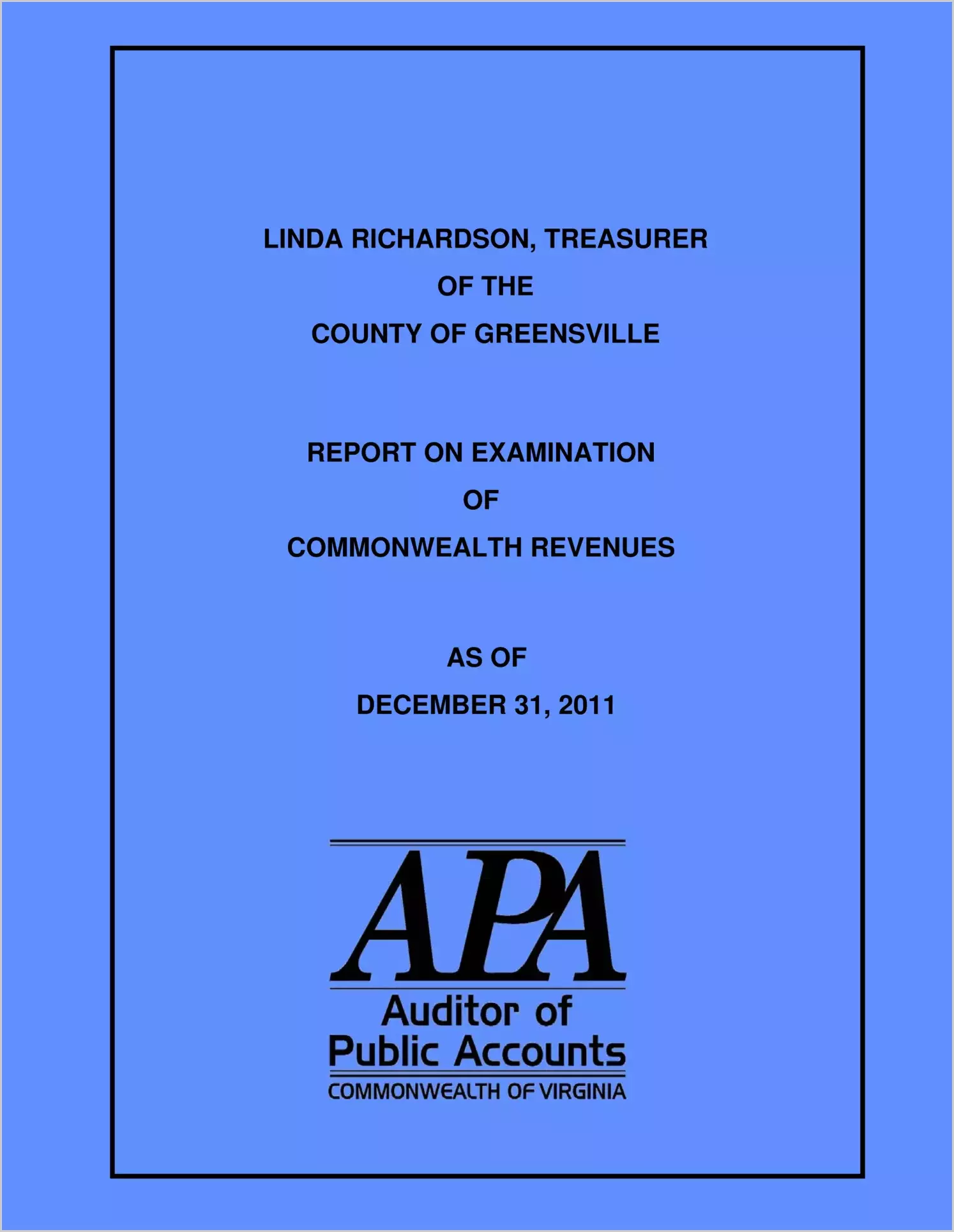 Treasurer of the County of Greensville, report on examination of Commonwealth Revenues as of December 31, 2011