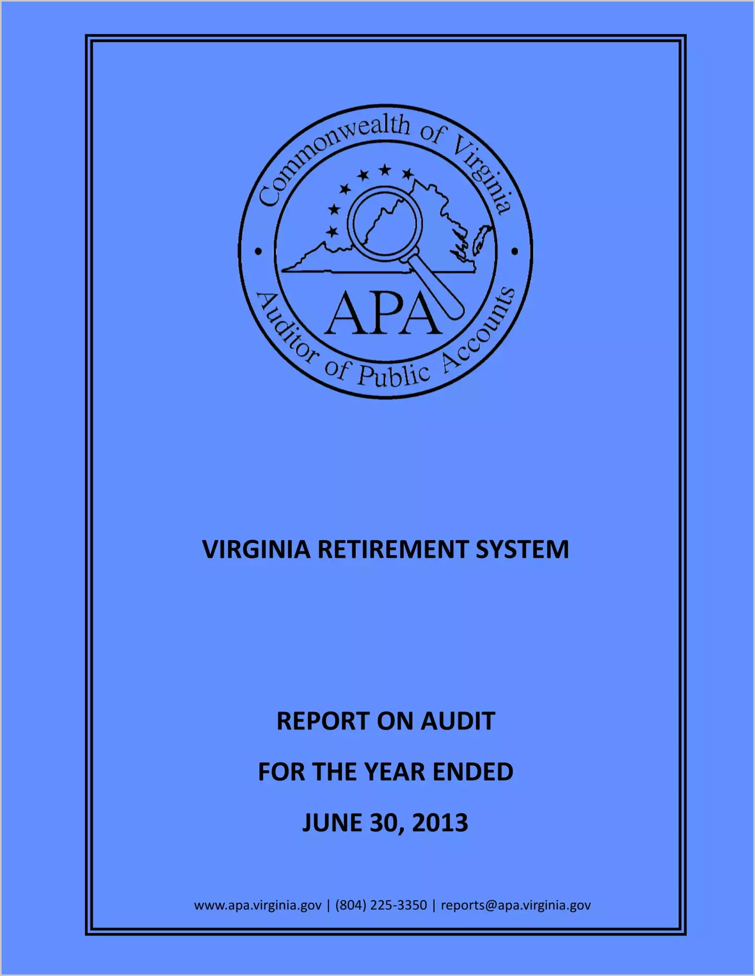 Virginia Retirement System for the year ended June 30, 2013