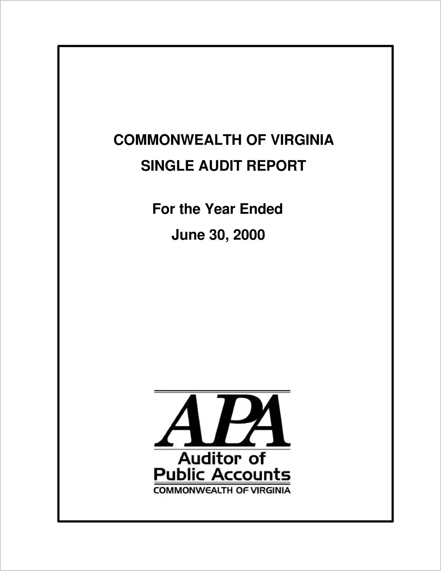 Commonwealth of Virginia Single Audit Report for the Year Ended June 30, 2000
