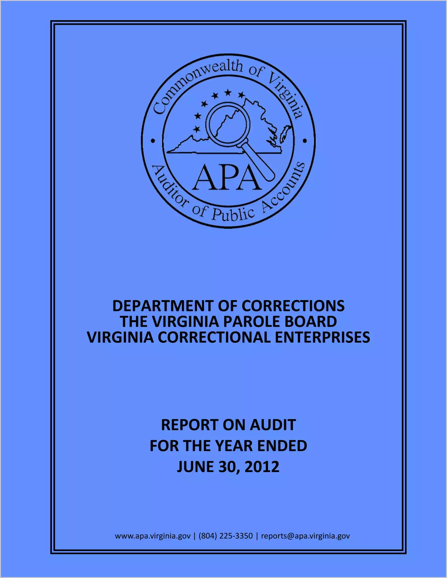 Department of Corrections, Virginia Parole Board and Virginia Correctional Enterprises report on audit for the year ended June 30, 2012