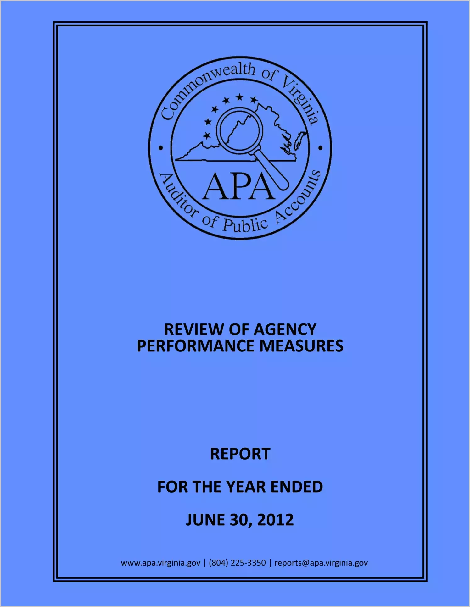 Review of Agency Performance Measures Report for the year ended June 30, 2012 - Full Report