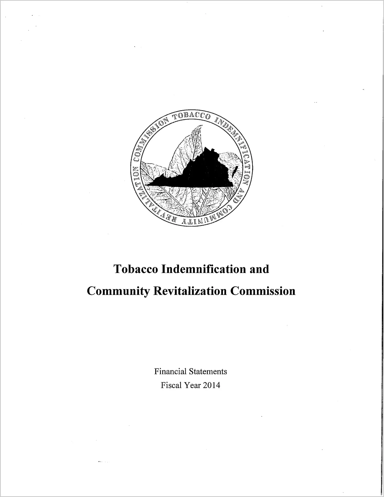 Tobacco Indemnification and Community Revitalization Commission Financial Statement for the year ended June 30, 2014