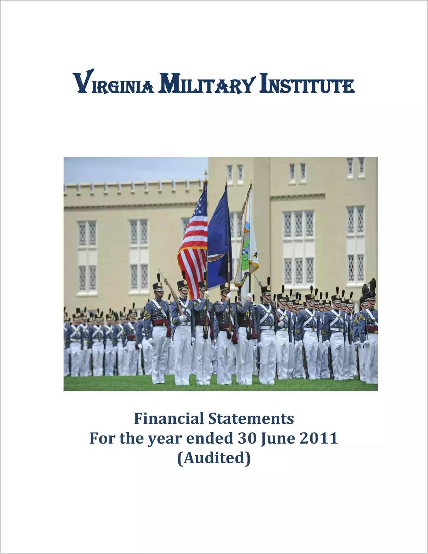 Virginia Military Institute Financial Statements for year ended June 30, 2011