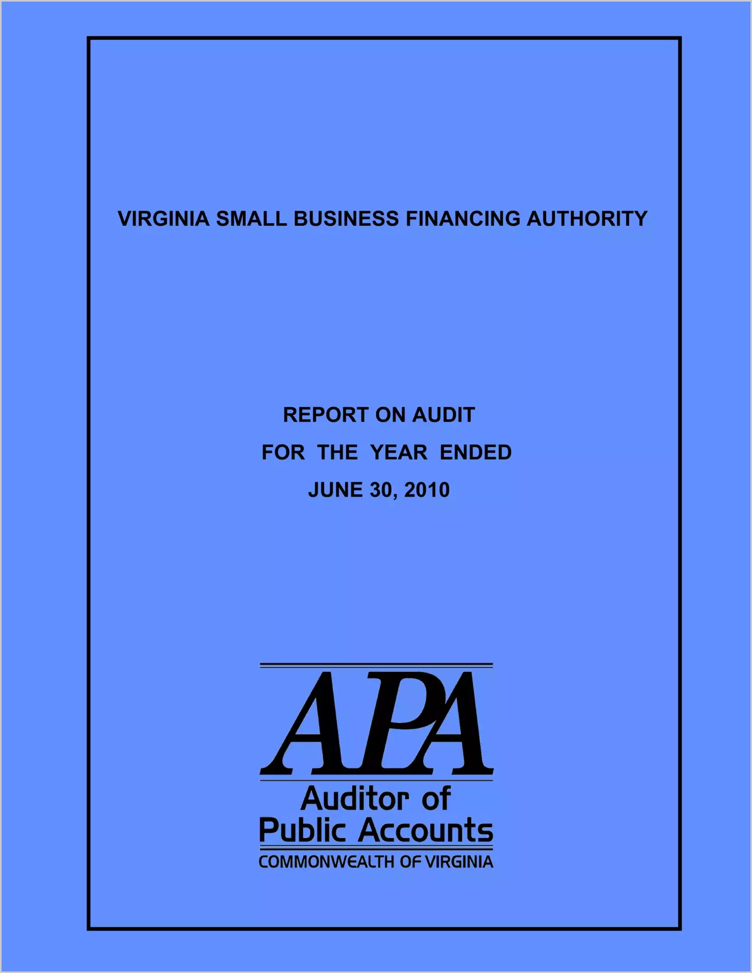 Virginia Small Business Financing Authority for the year ended June 30, 2010
