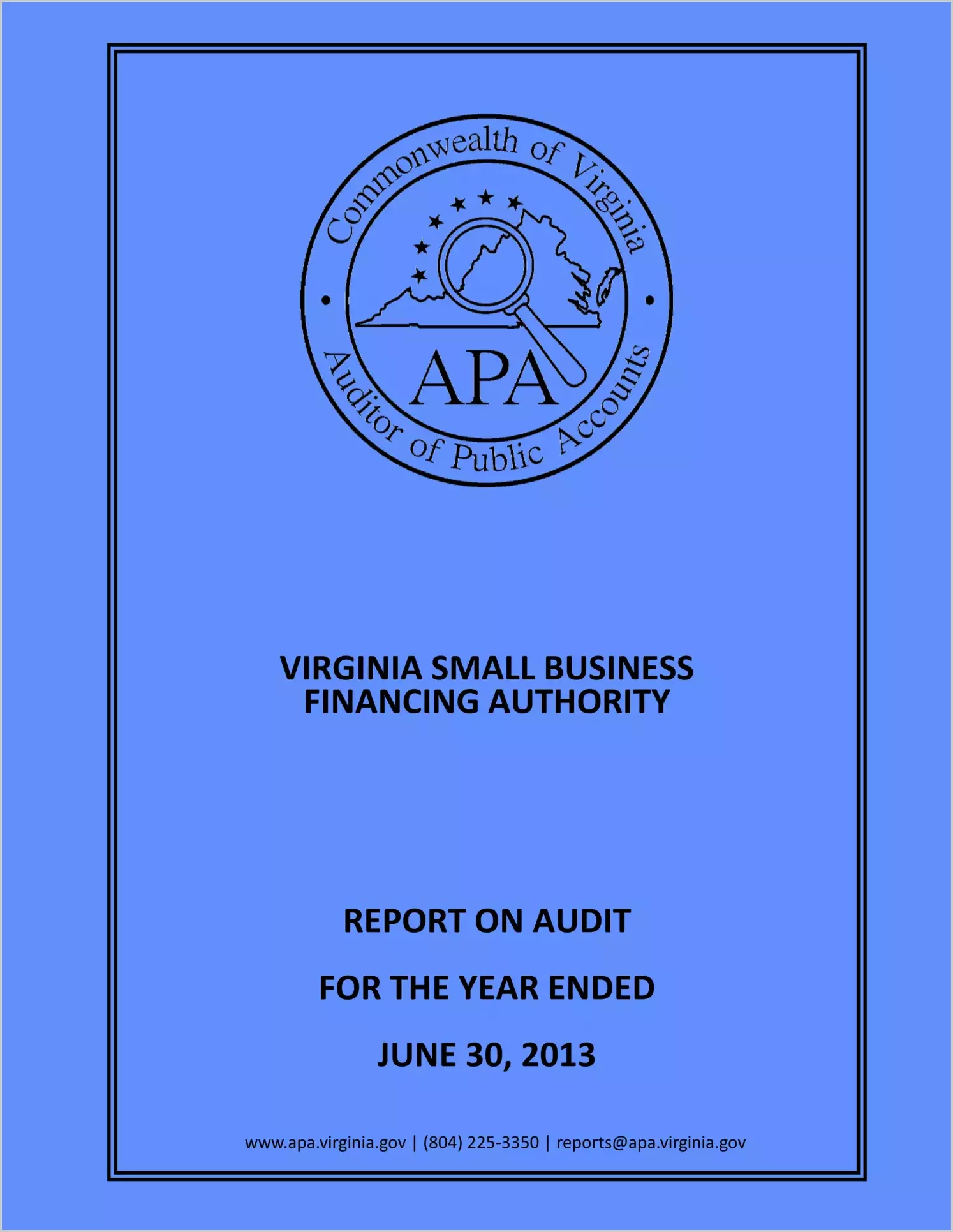 Virginia Small Business Financing Authority for the two years ended June 30, 2013