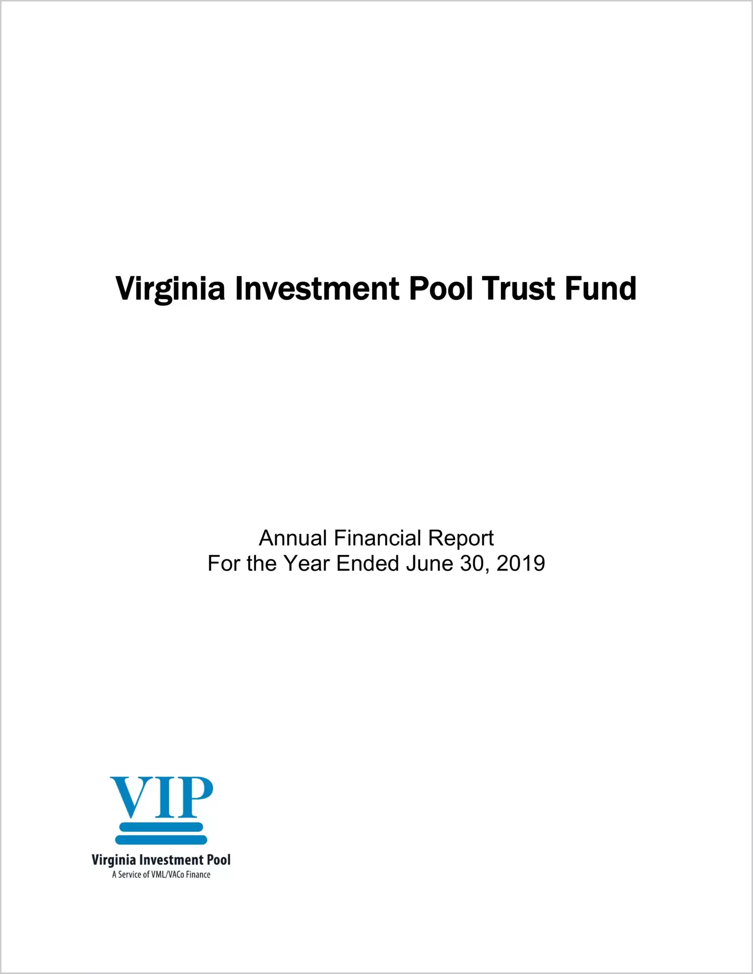 2019 ABC/Other Annual Financial Report  for Virginia Investment Pool Trust Fund