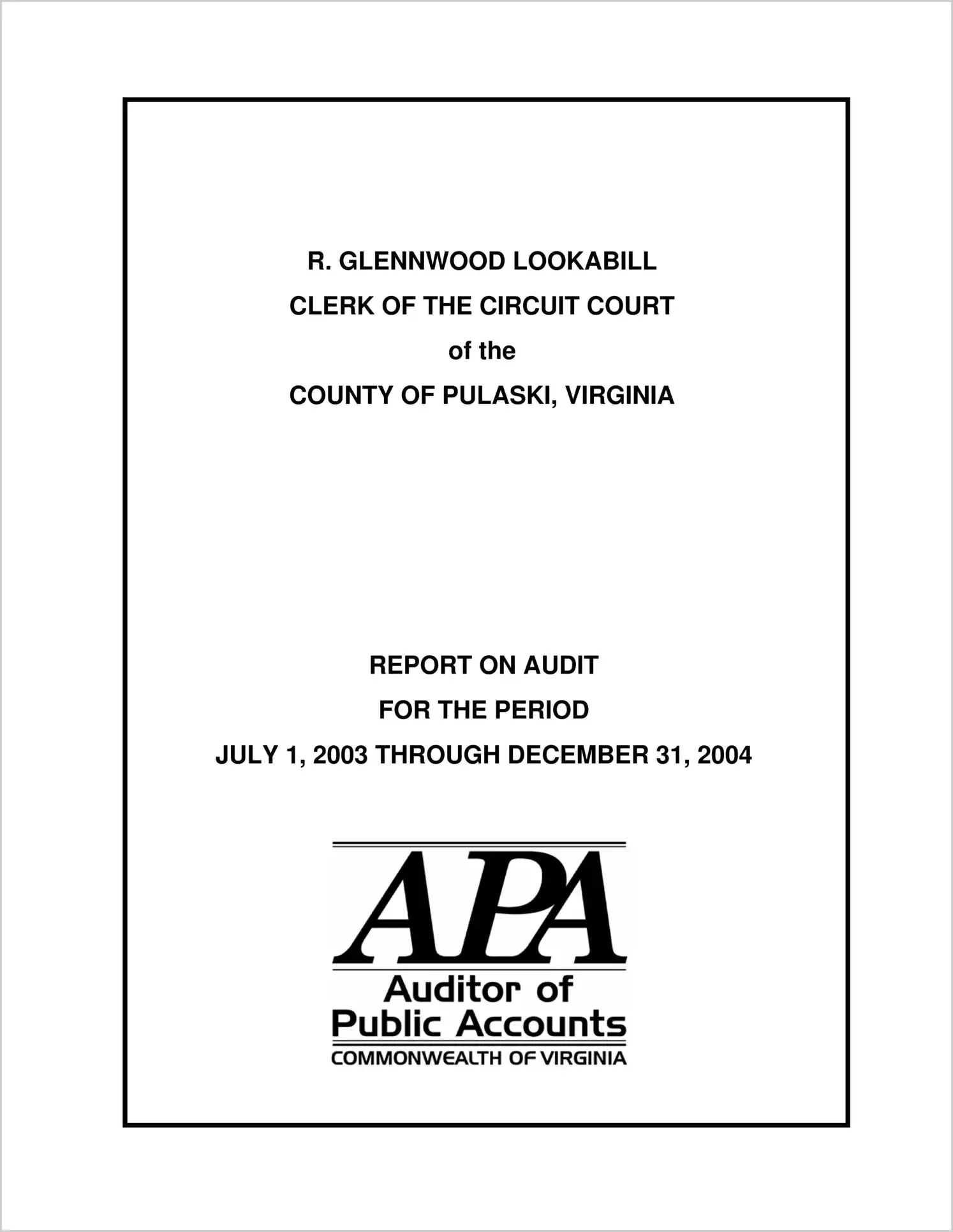 Clerk of the Circuit Court of the County of Pulaski for the period July 1, 2003 through December 31, 2004