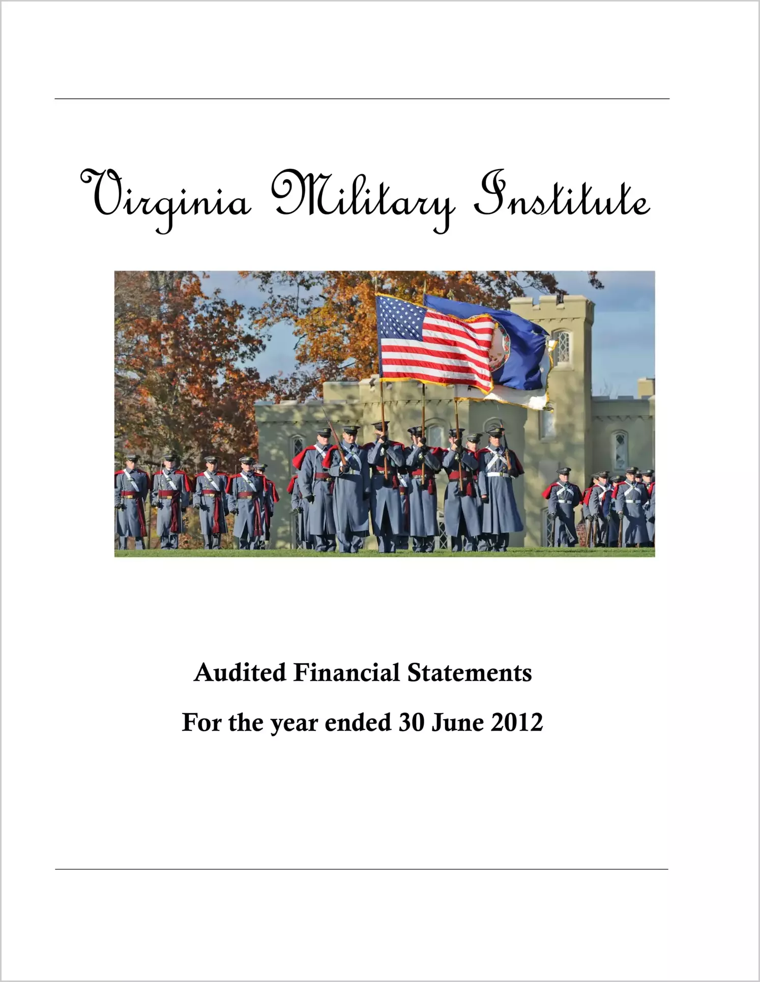 Virginia Military Institute Financial Statements for year ended June 30, 2012
