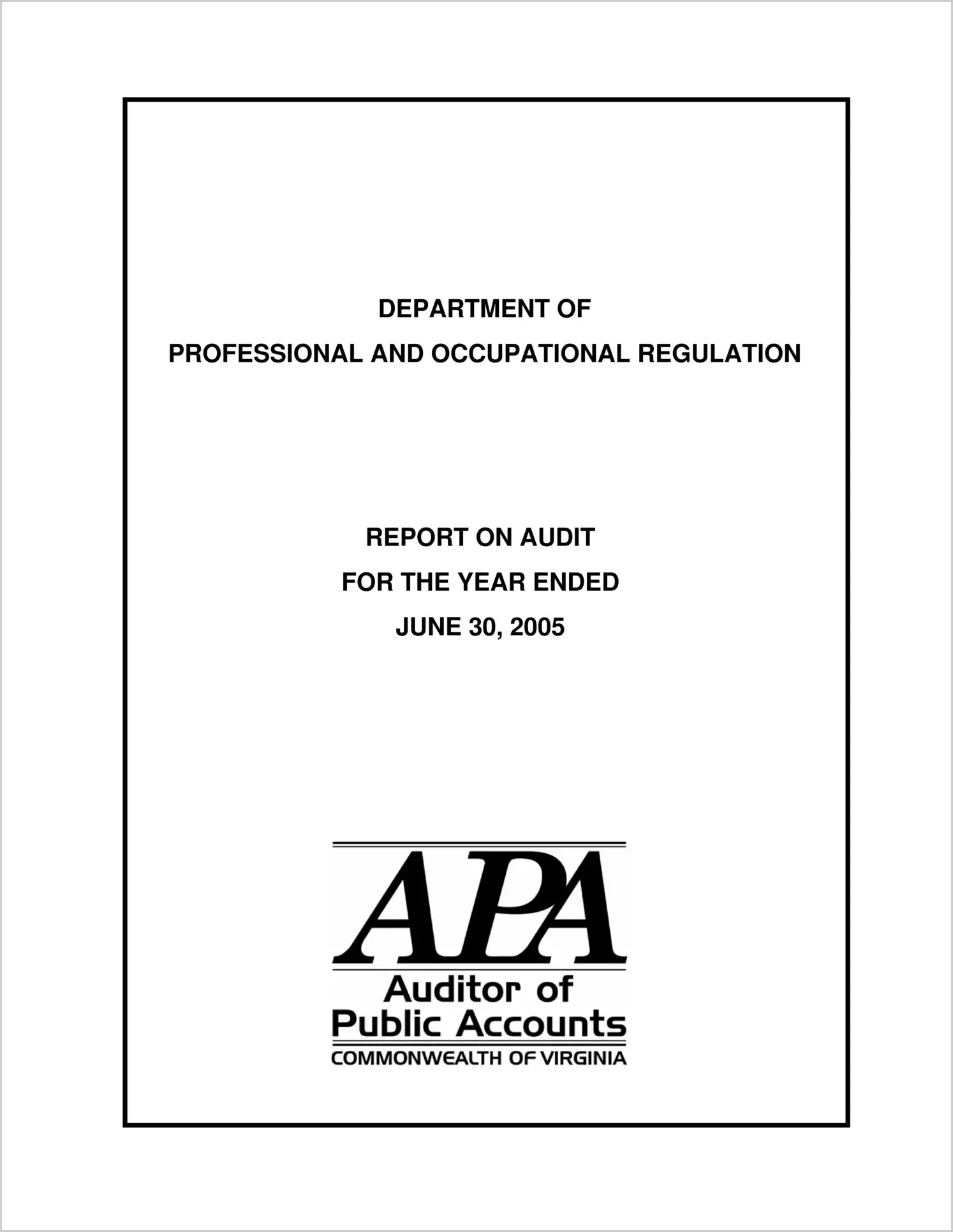 Department of Professional and Occupational Regulation for for the year ended June 30, 2005