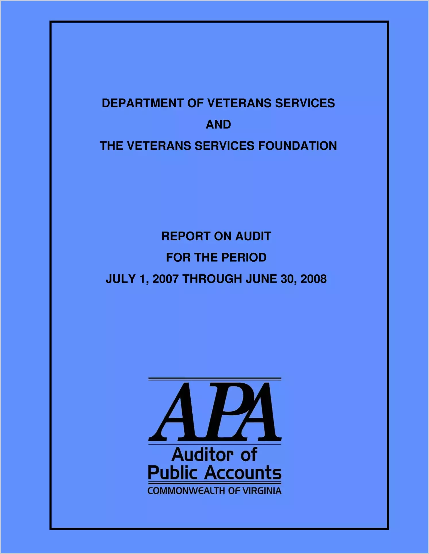Department of Veterans Services and the Veterans Services Foundation for the period July 1, 2007 through June 30, 2008