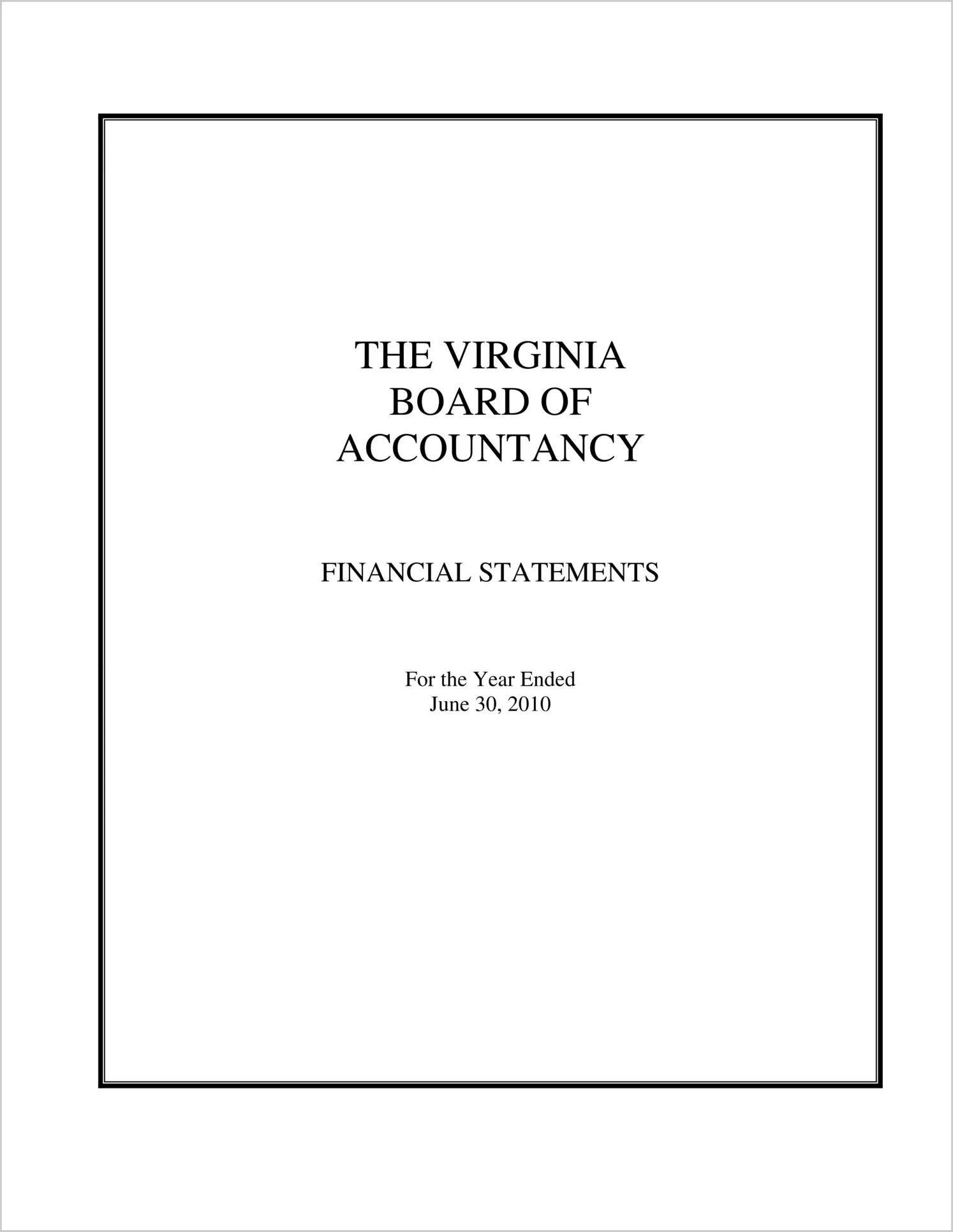 Virginia Board of Accountancy Financial Statements for the year ended June 30, 2010