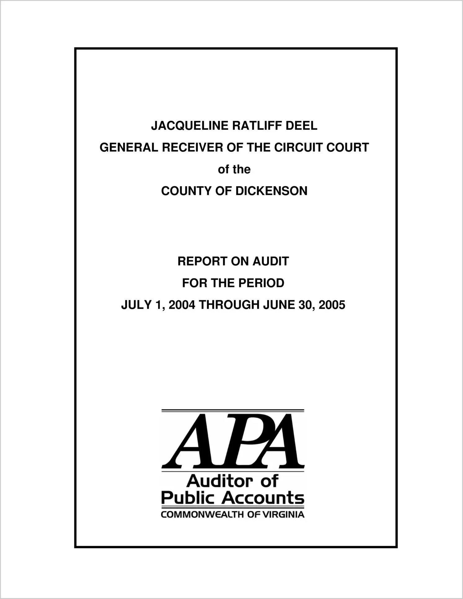 General Receiver of the Circuit Court of the County of Dickenson for the period July 2, 2004 through June 30, 2005