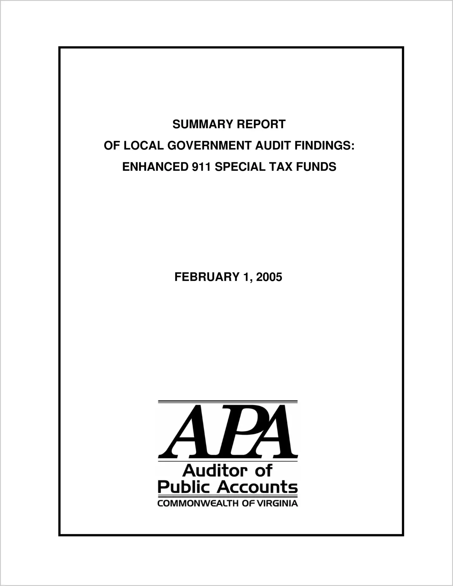 Special Report Summary Report of Local Government Audit Findings: Enhanced 911 Special Tax Funds(Report Date: 2/1/2005)