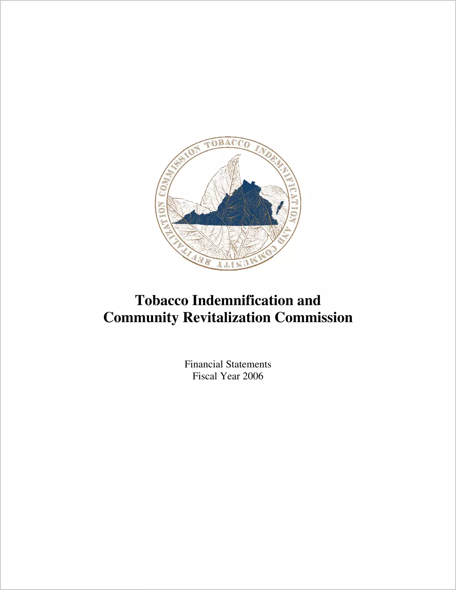 Tobacco Indemnification and Community Revitalization Commission for the year ended June 30, 2006