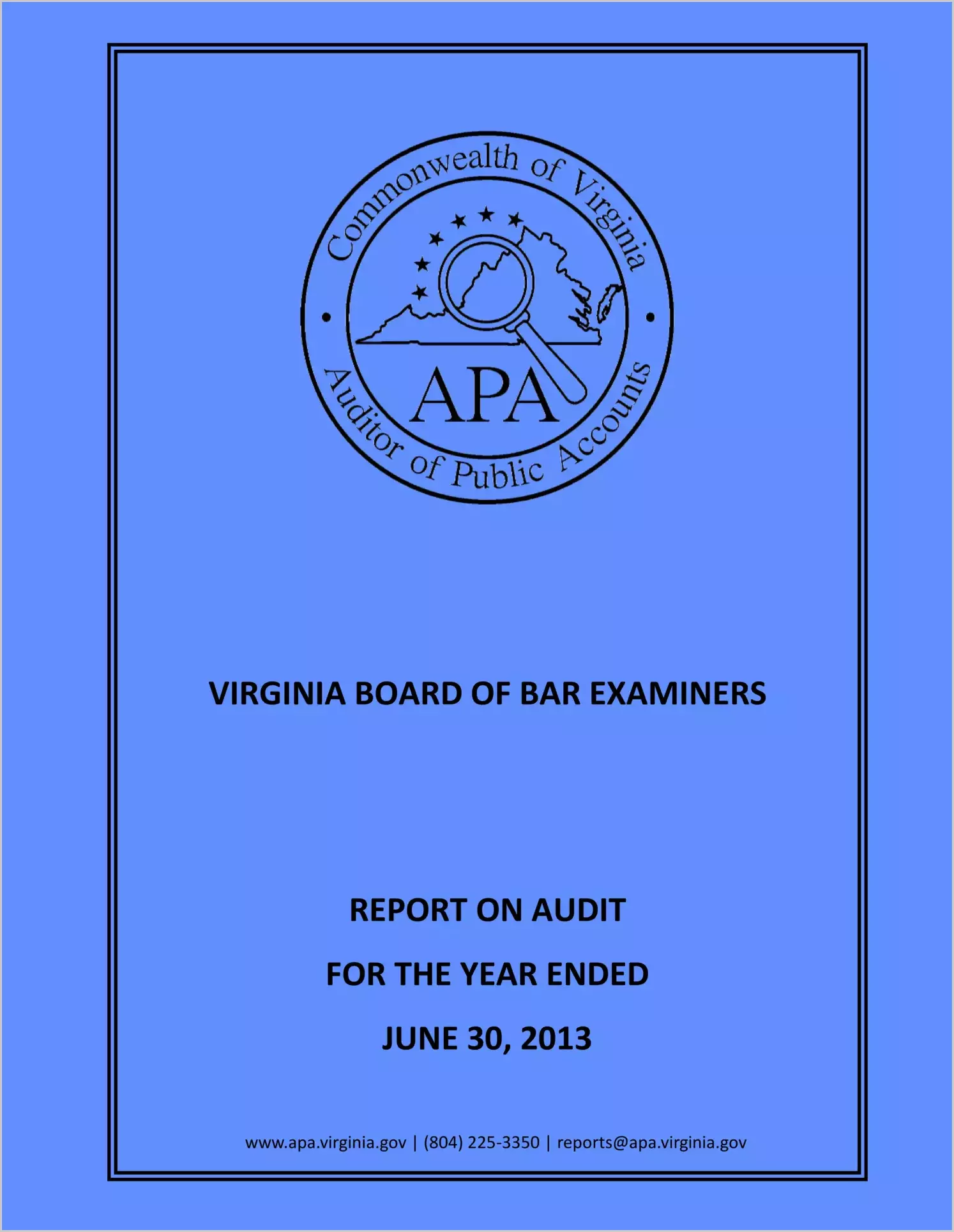Virginia Board of Bar Examiners Report on Audit for the Year Ended June 30, 2013