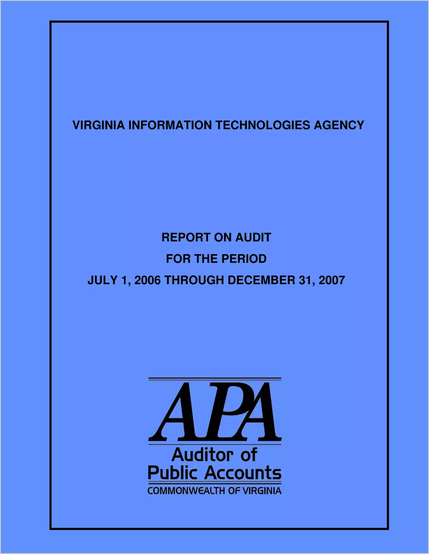 Virginia Information Technologies Agency for the period July 1, 2006 through December 31, 2007