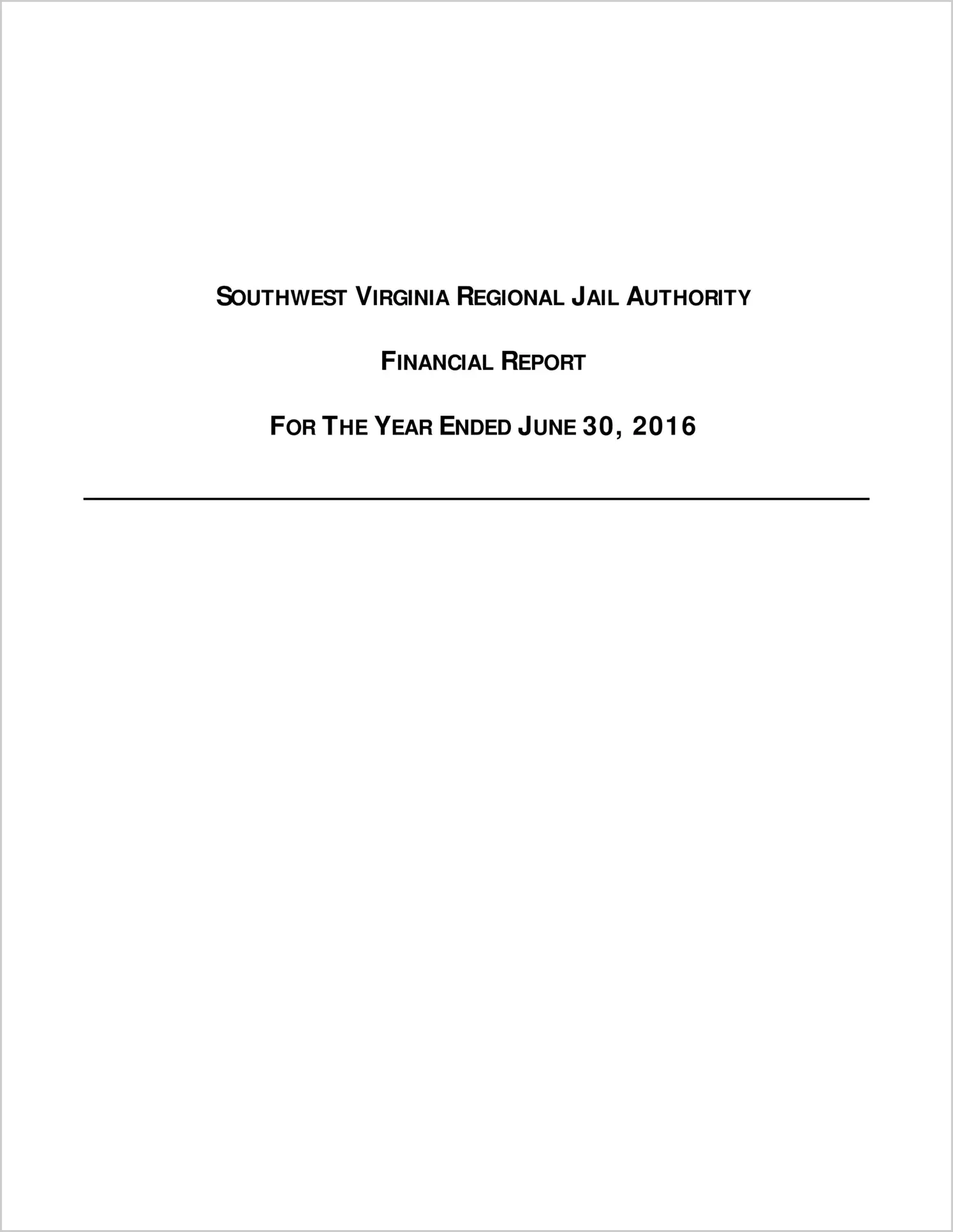 2016 ABC/Other Annual Financial Report  for Southwest Virginia Regional Jail Authority
