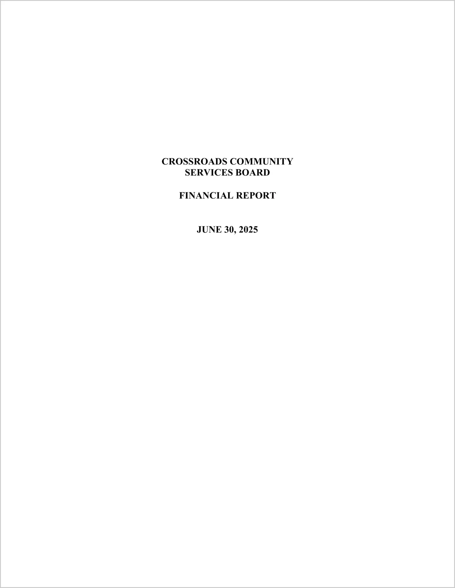 preview of 2025 ABC/Other Annual Financial Report for Crossroads Comunity Services Board