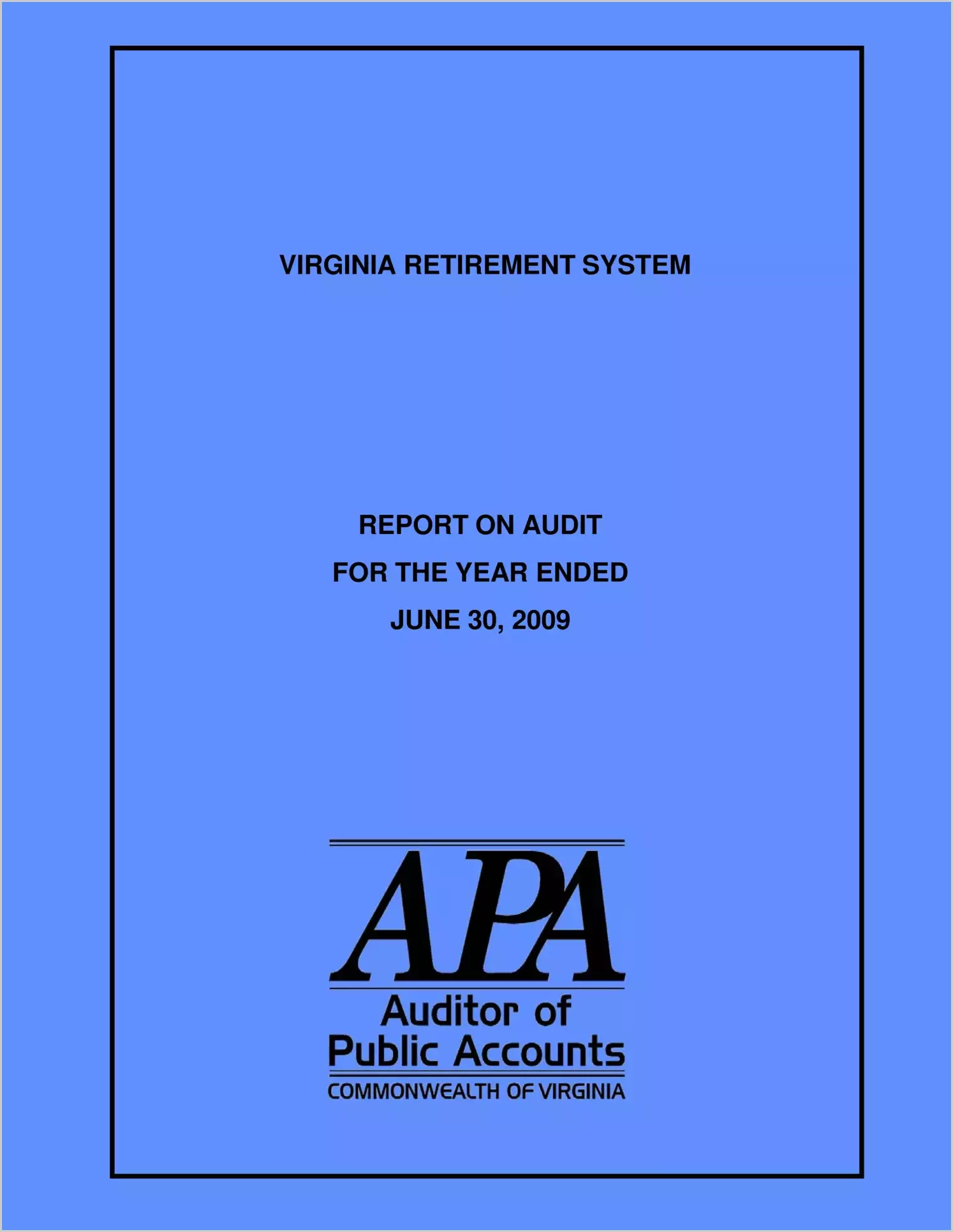 Virginia Retirement System for the year ended June 30, 2009