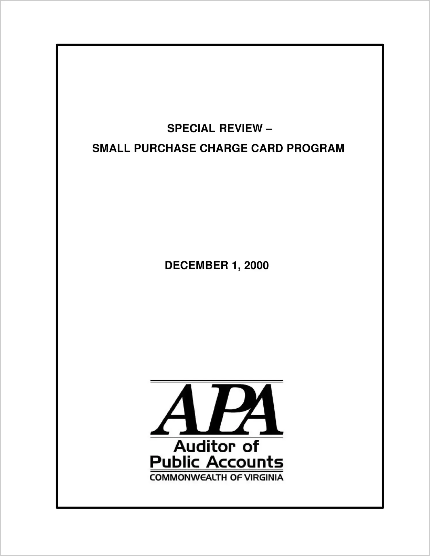 Special ReportSmall Purchase Charge Card Program (SPCCP)(Report Date: 12/1/2000)