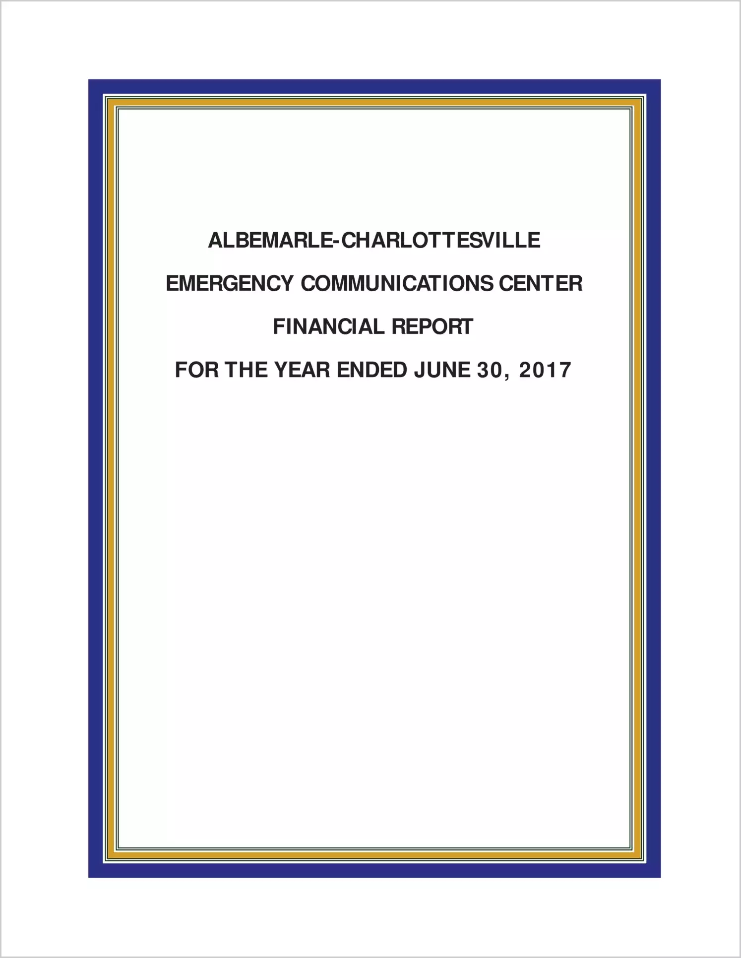 2017 ABC/Other Annual Financial Report  for Albemarle-Charlottesville Emergency Communications Center