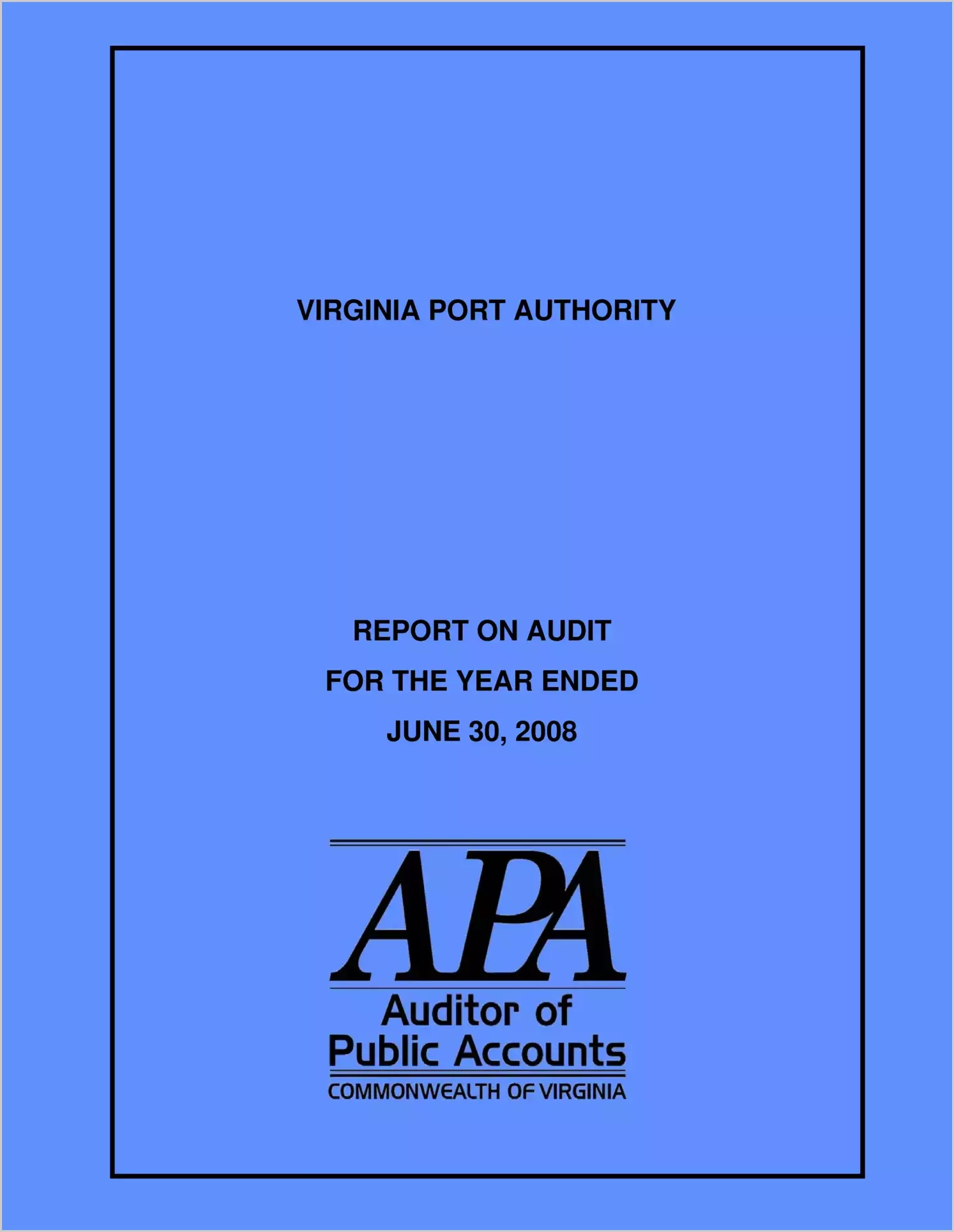 Virginia Port Authority for the year ended June 30, 2008