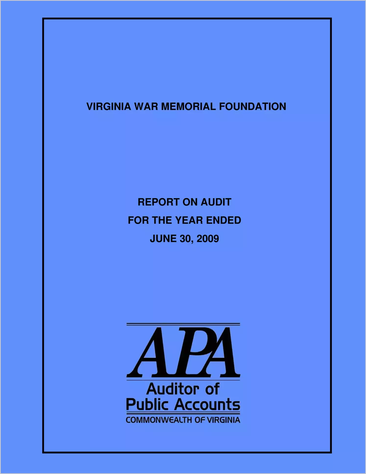Virginia War Memorial Foundation report on audit for the year ended June 30, 2009