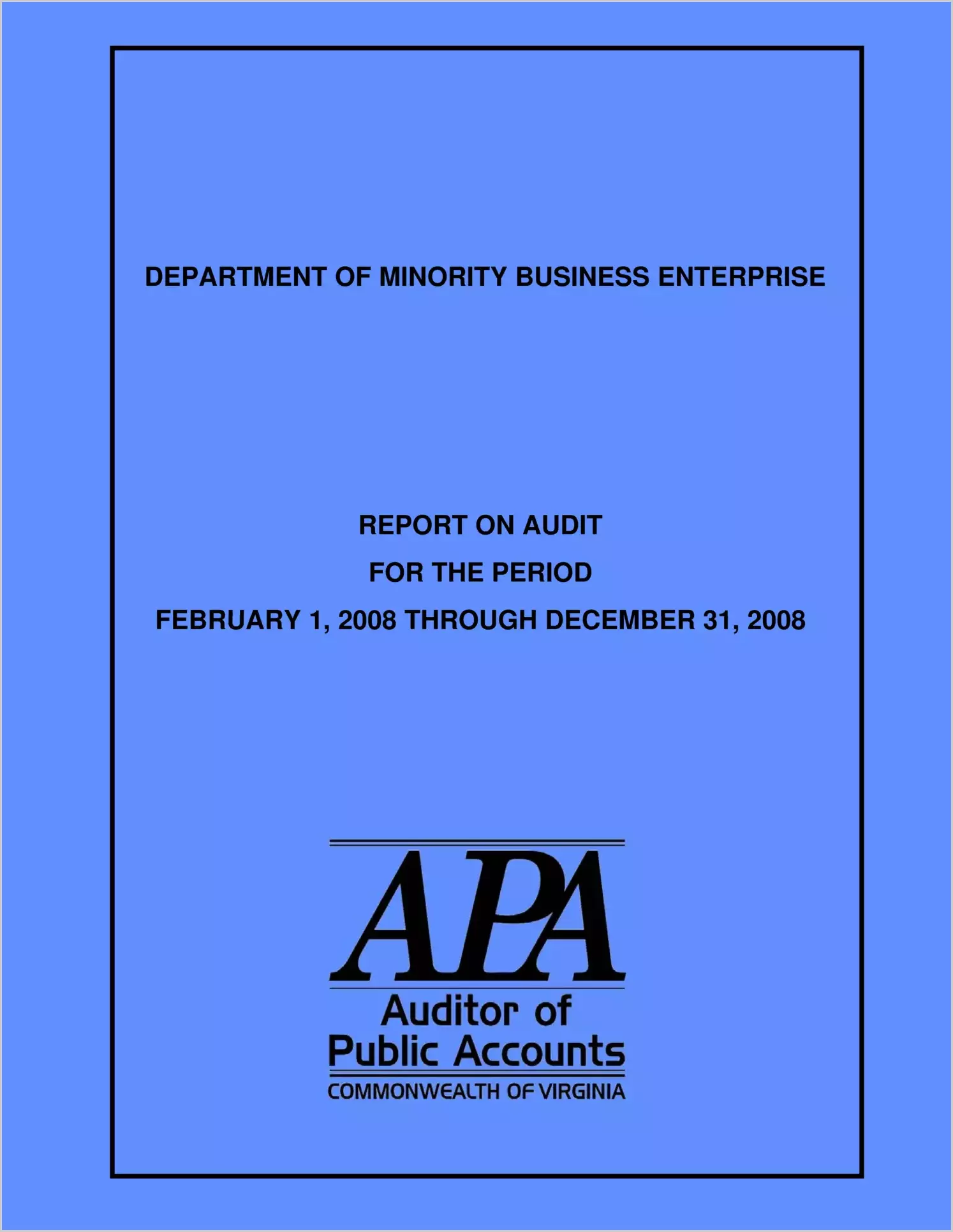 Department of Minority Business Enterprise report on audit for the period February 1, 2008 through December 31, 2008