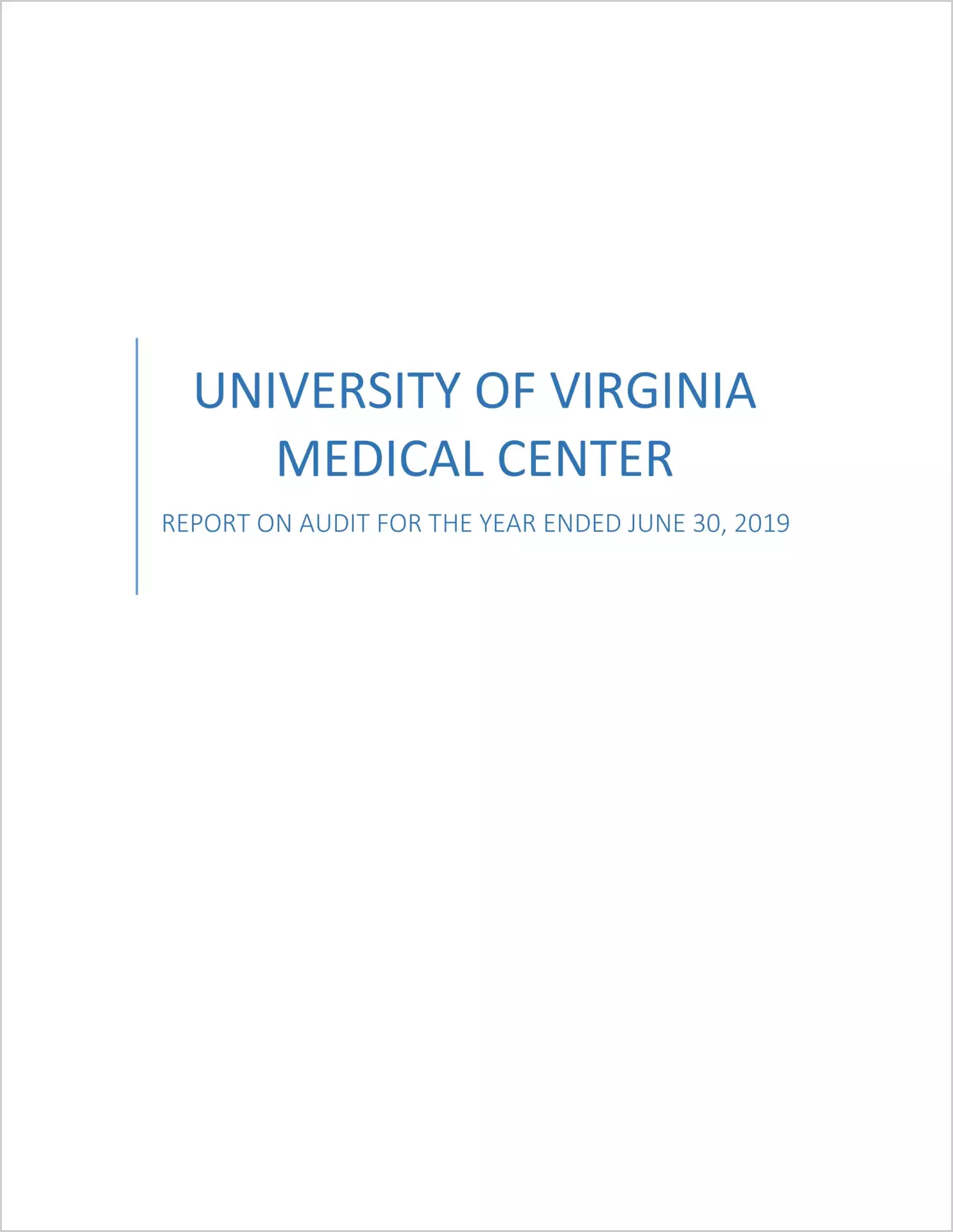 University of Virginia Medical Center Financial Statement for the year ended June 30, 2019