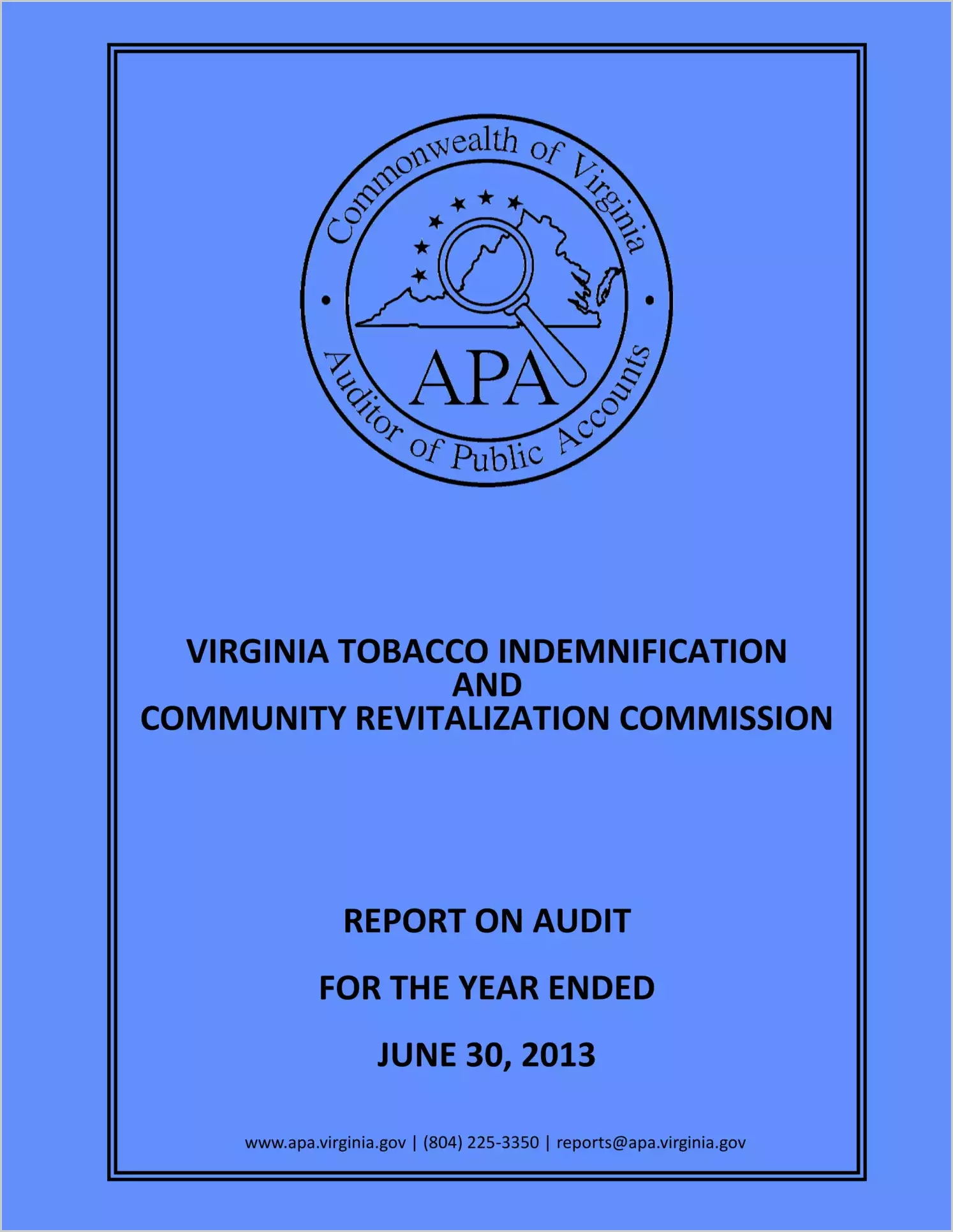 Tobacco Indemnification and Community Revitalization Commission for the year ended June 30, 2013