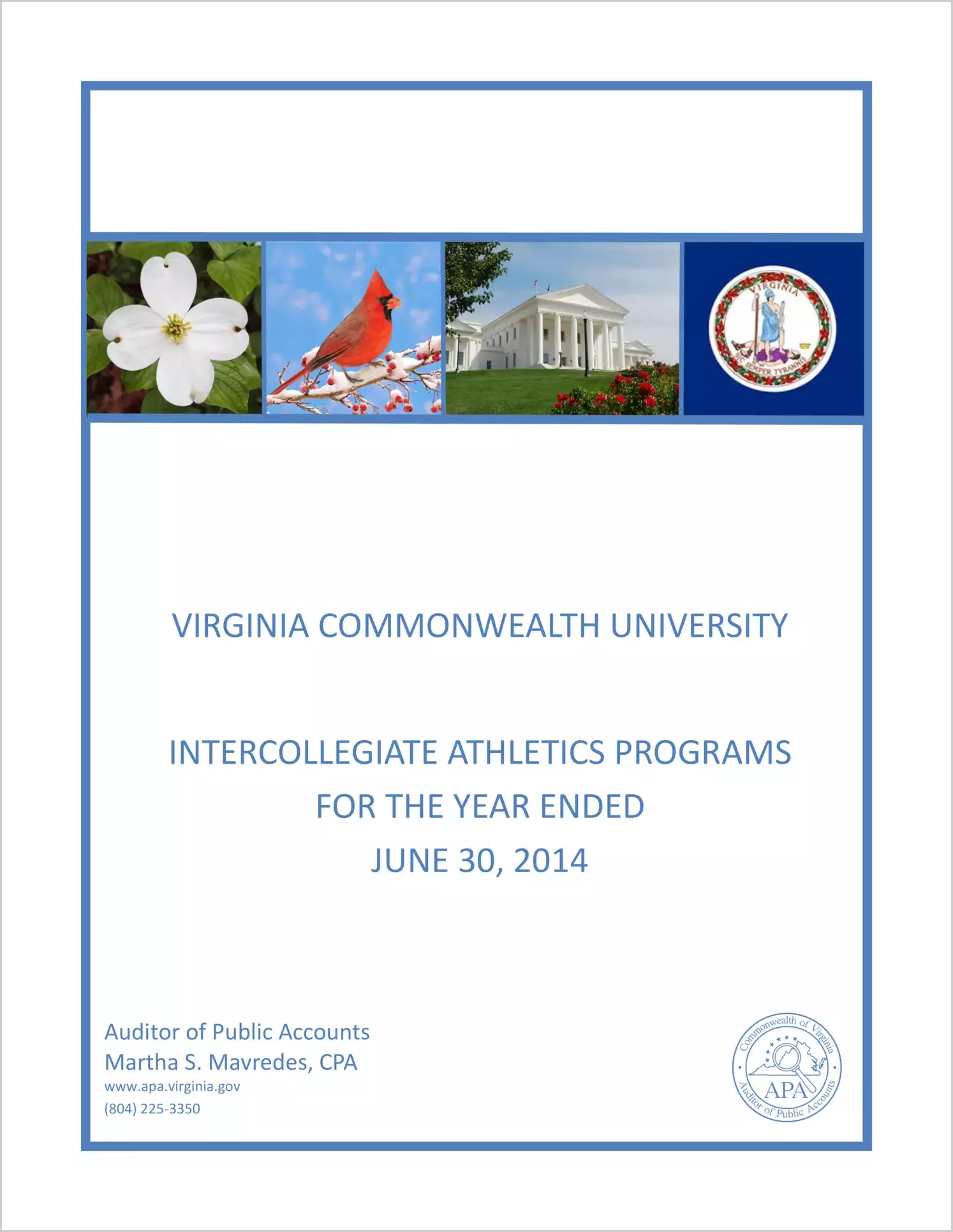 Virginia Commonwealth University Intercollegiate Athletics Programs for the year ended June 30, 2014