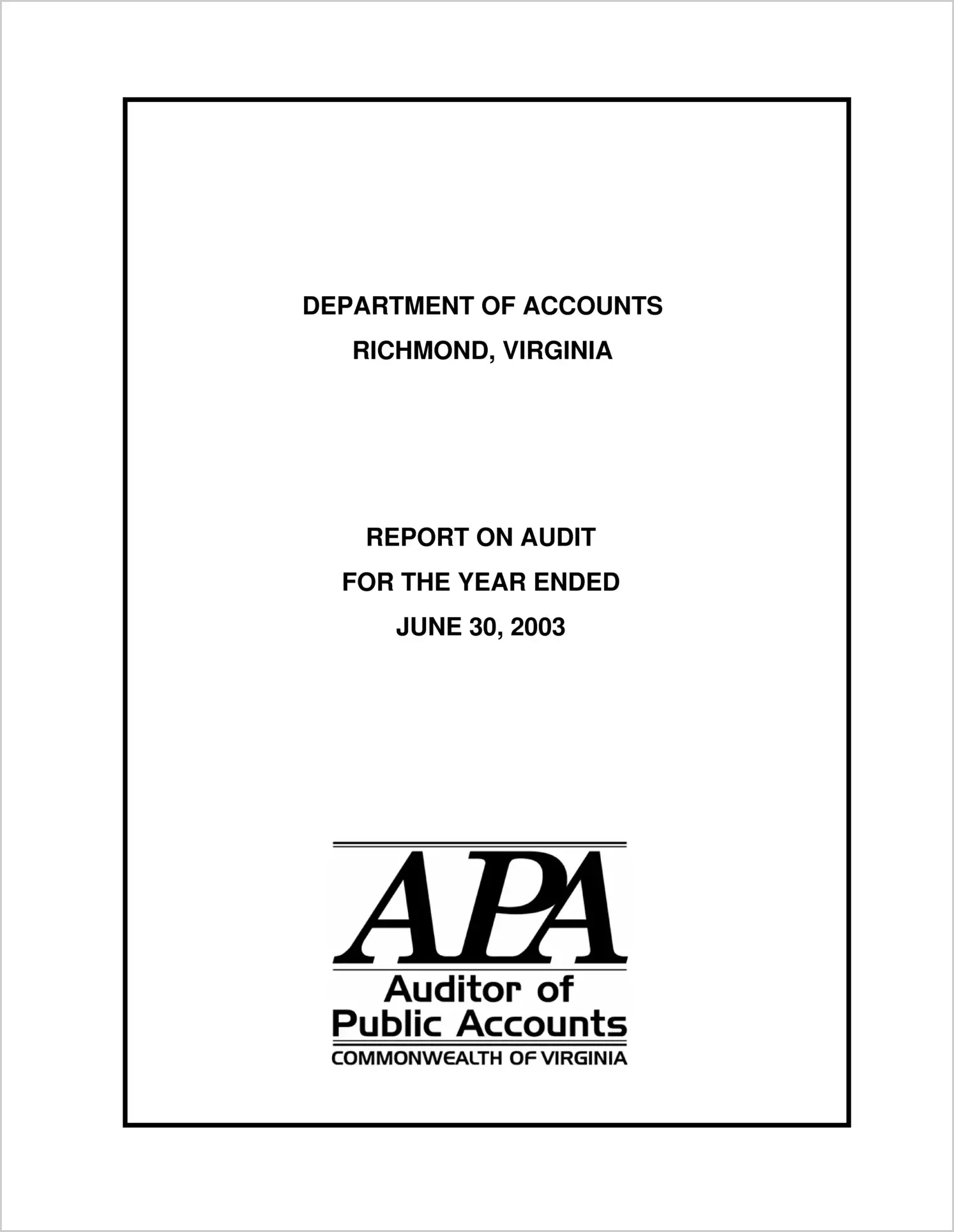 Department of Accounts Richmond, Virginia report on audit for the year ended June 30, 2003