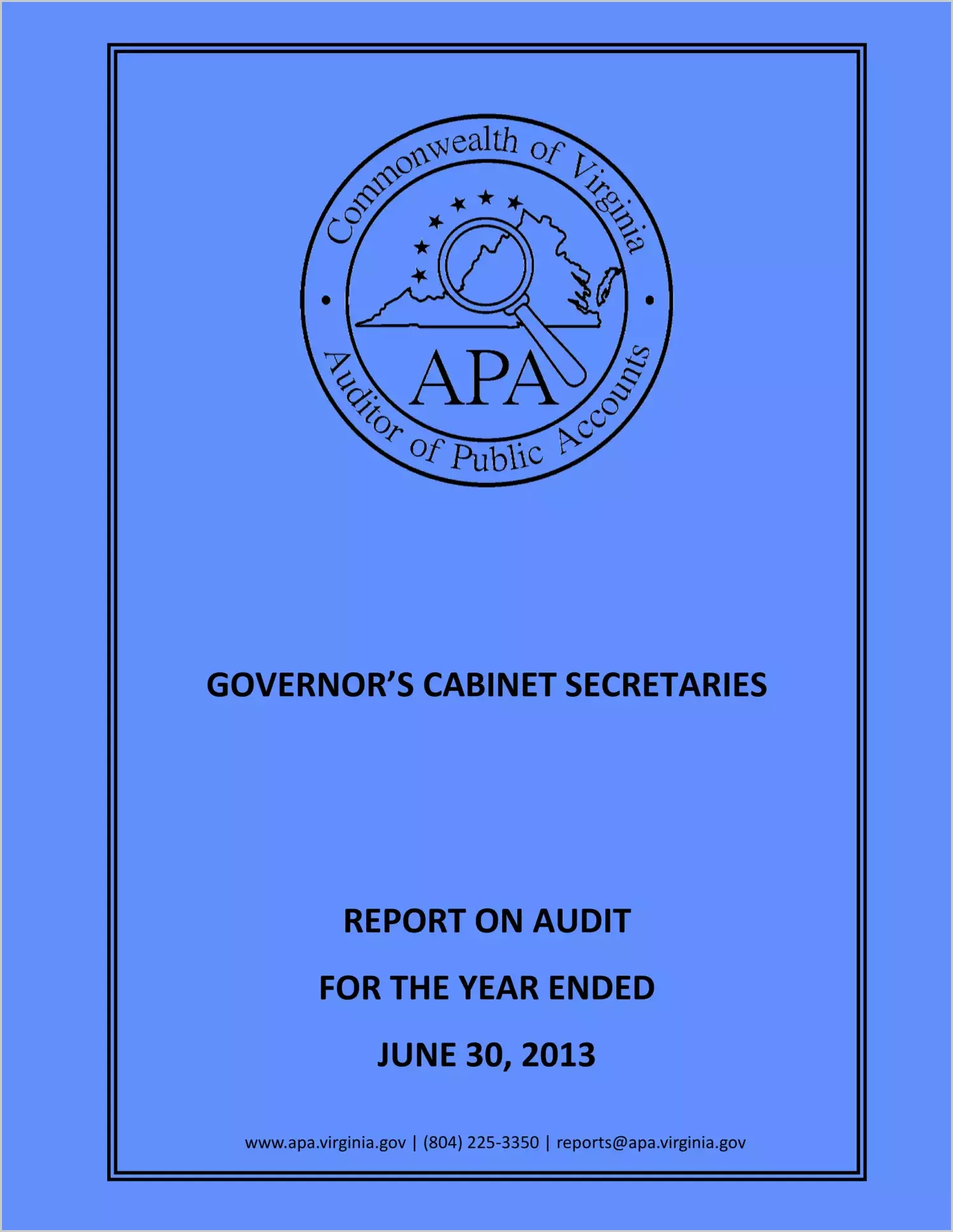 Governor? Cabinet Secretaries for the year ended June 30, 2013