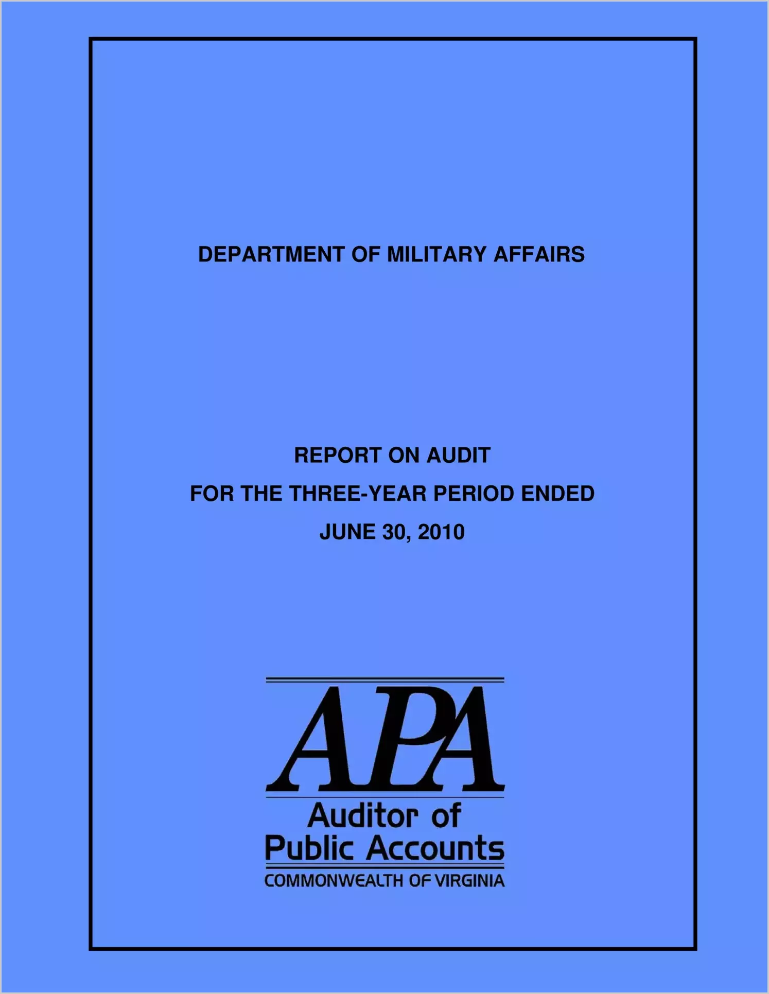 Department of Military Affairs for the three year period ended June 30, 2010